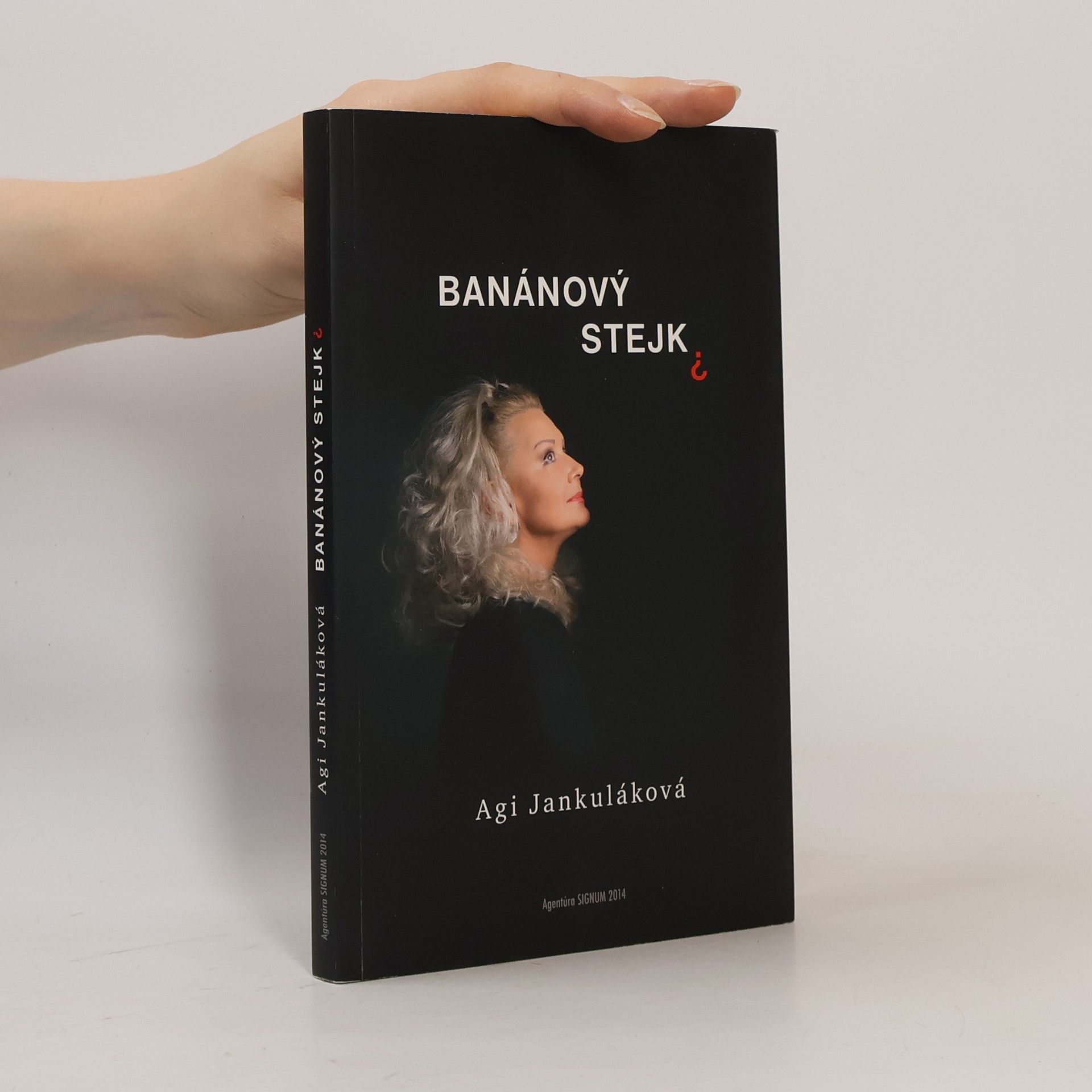 Agi Jankuláková Banánový stejk