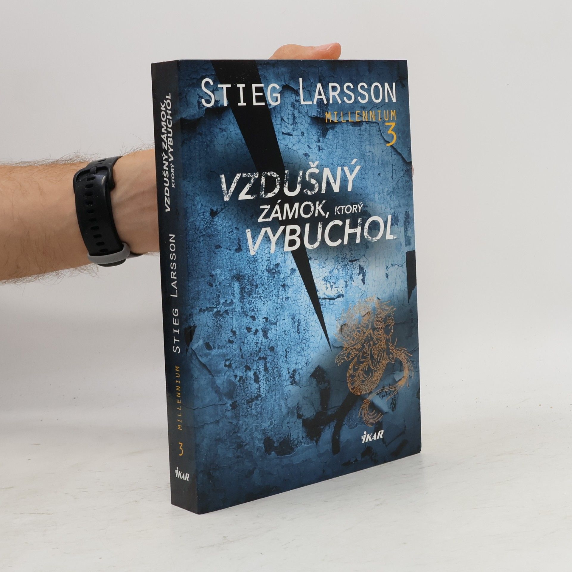 Stieg Larsson Vzdušný zámok, ktorý vybuchol
