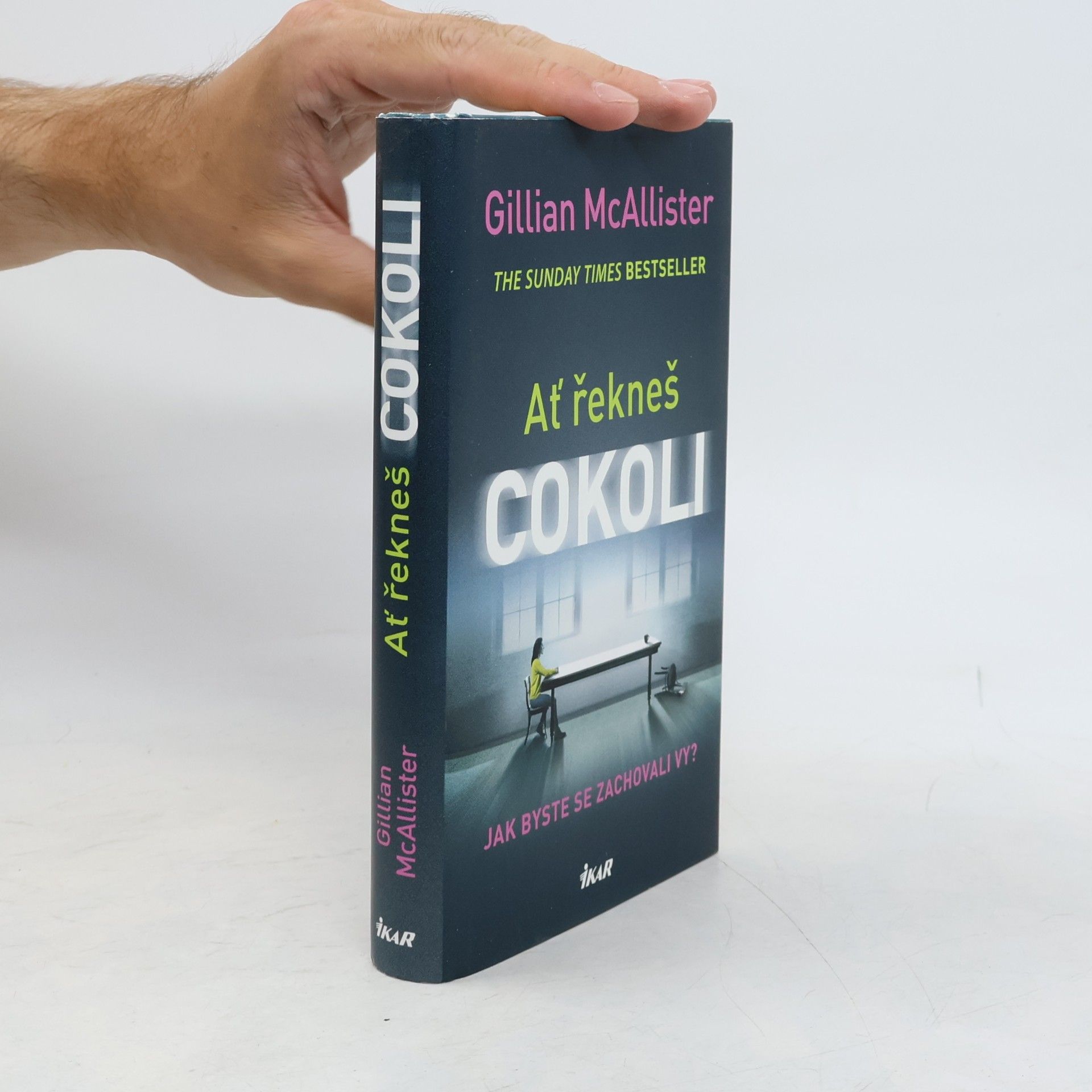 Gillian McAllister Ať řekneš cokoli