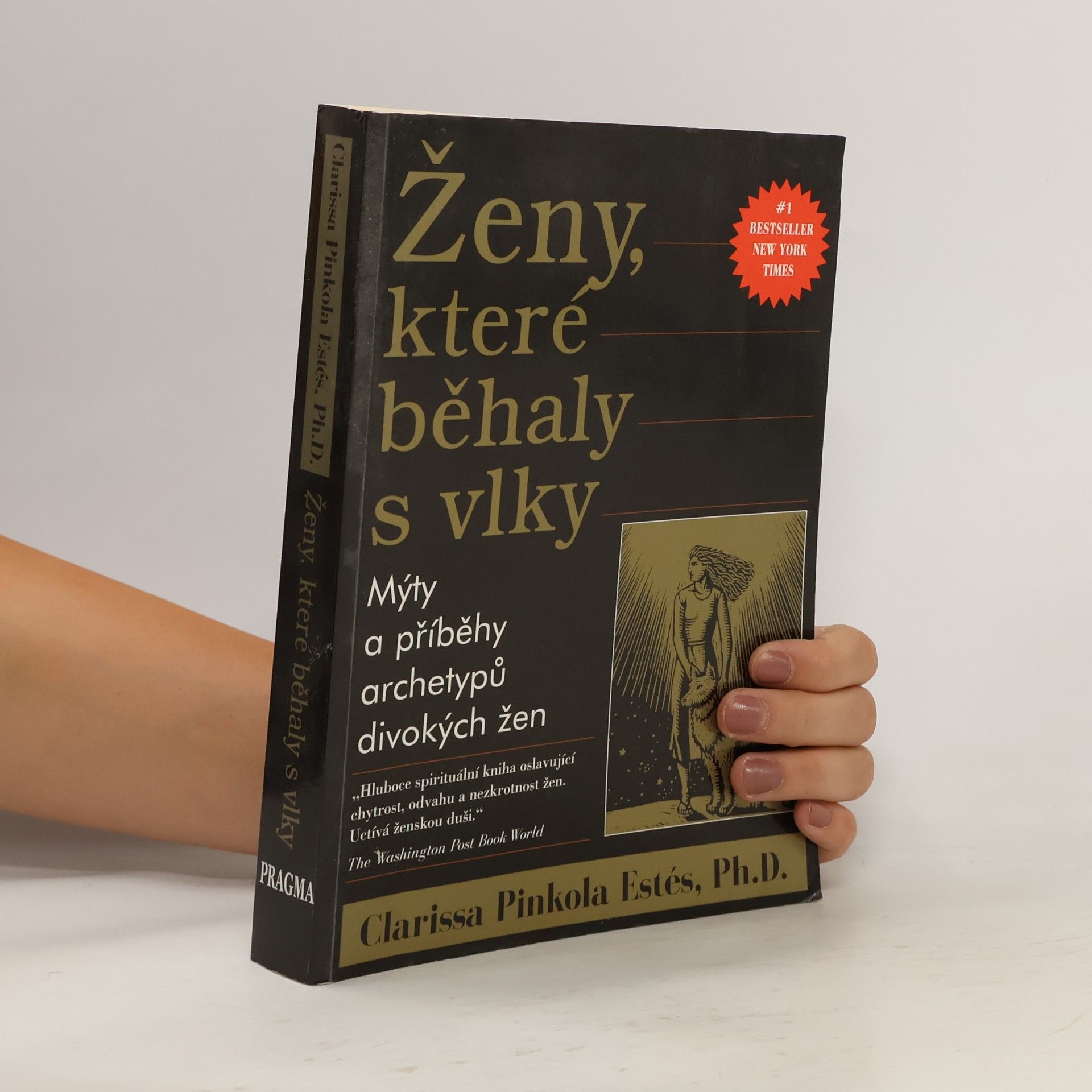 Clarissa Pinkola Estés Ženy, které běhaly s vlky