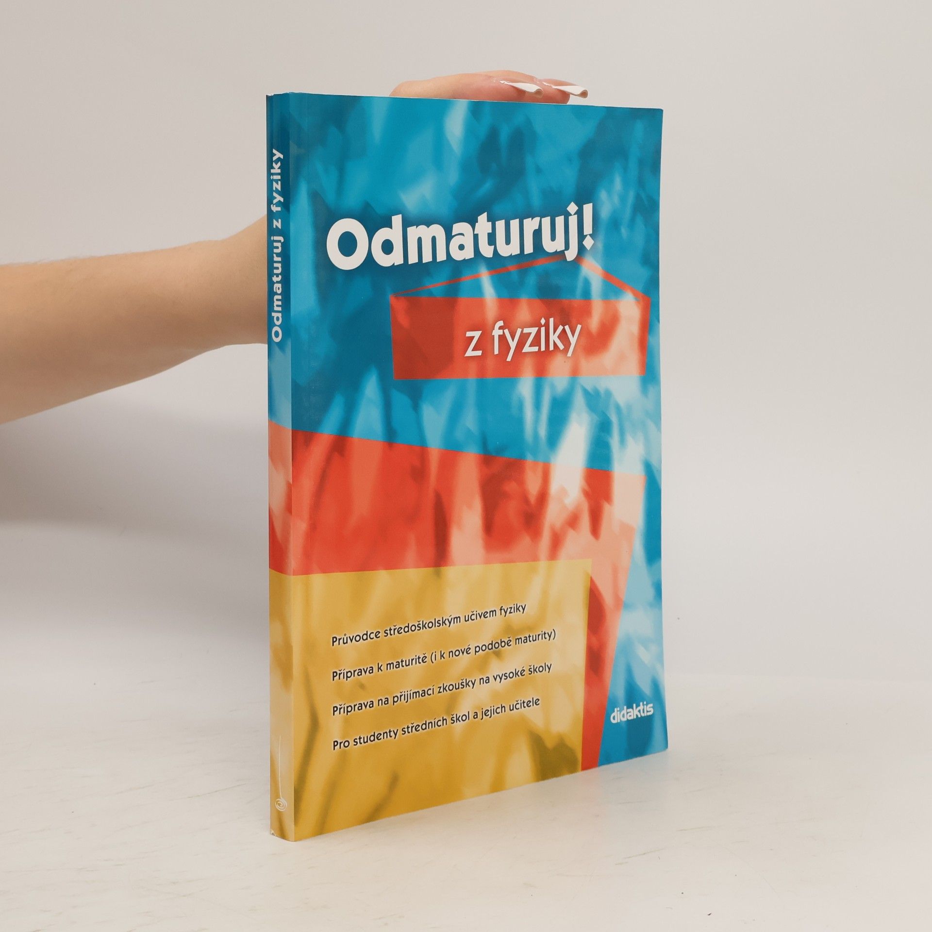 Autorenkollektiv Odmaturuj! z fyziky