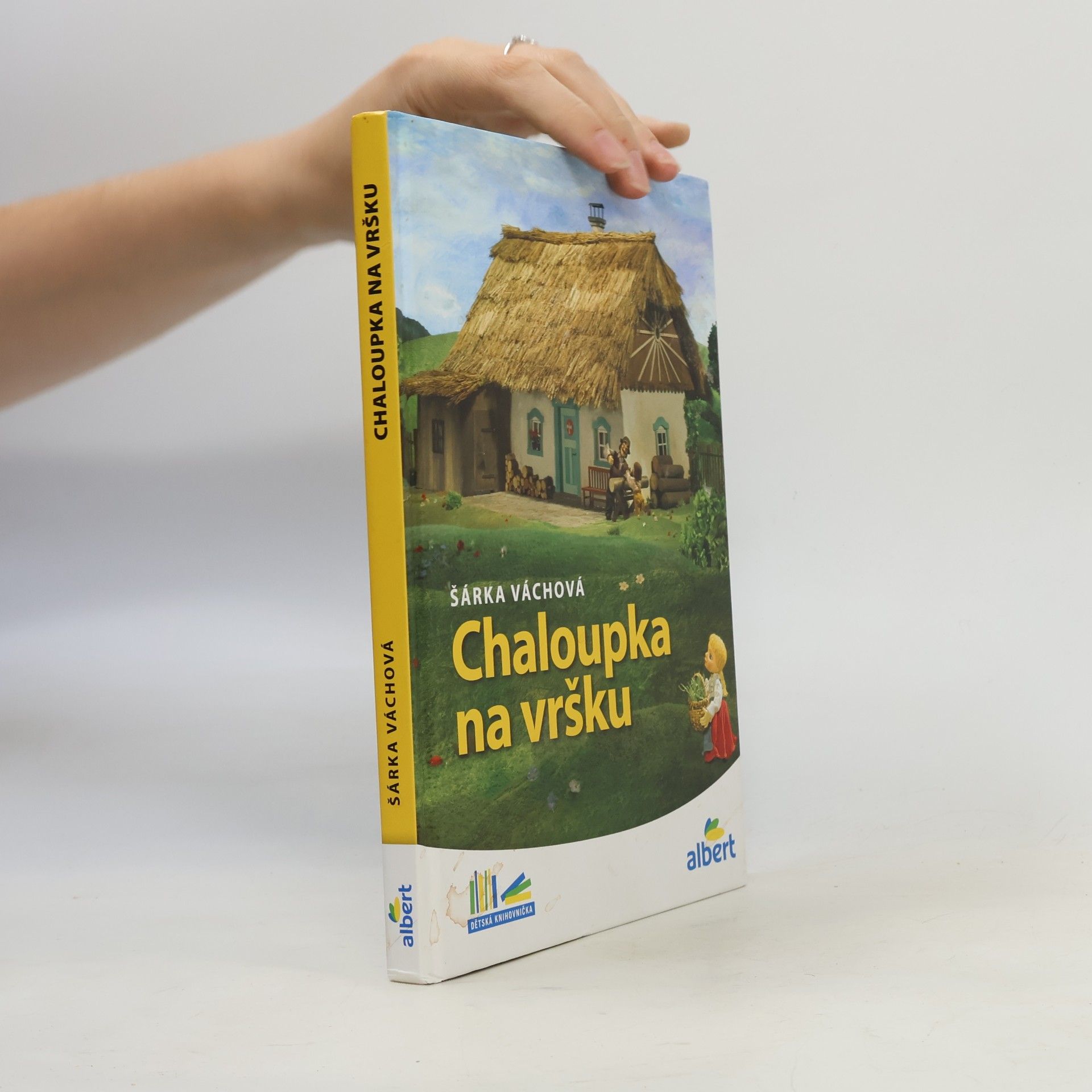 Šárka Váchová Chaloupka na vršku