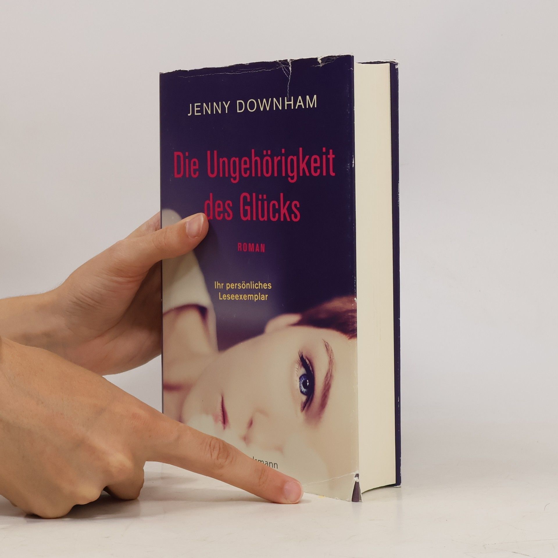Jenny Downham Die Ungehörigkeit des Glücks