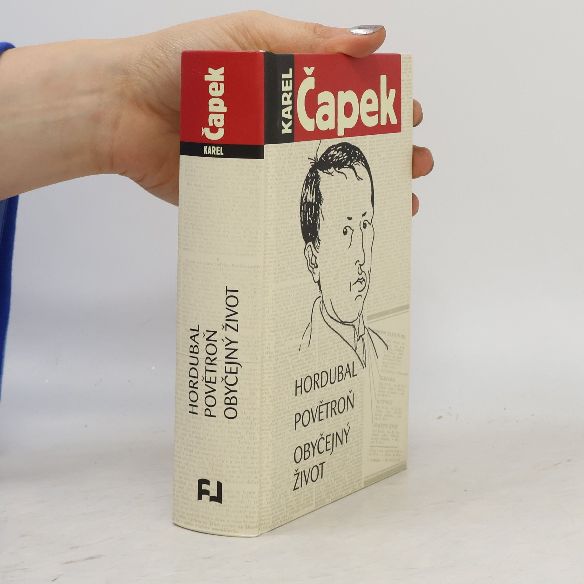 Karel Čapek Hordubal / Povětroň / Obyčejný život