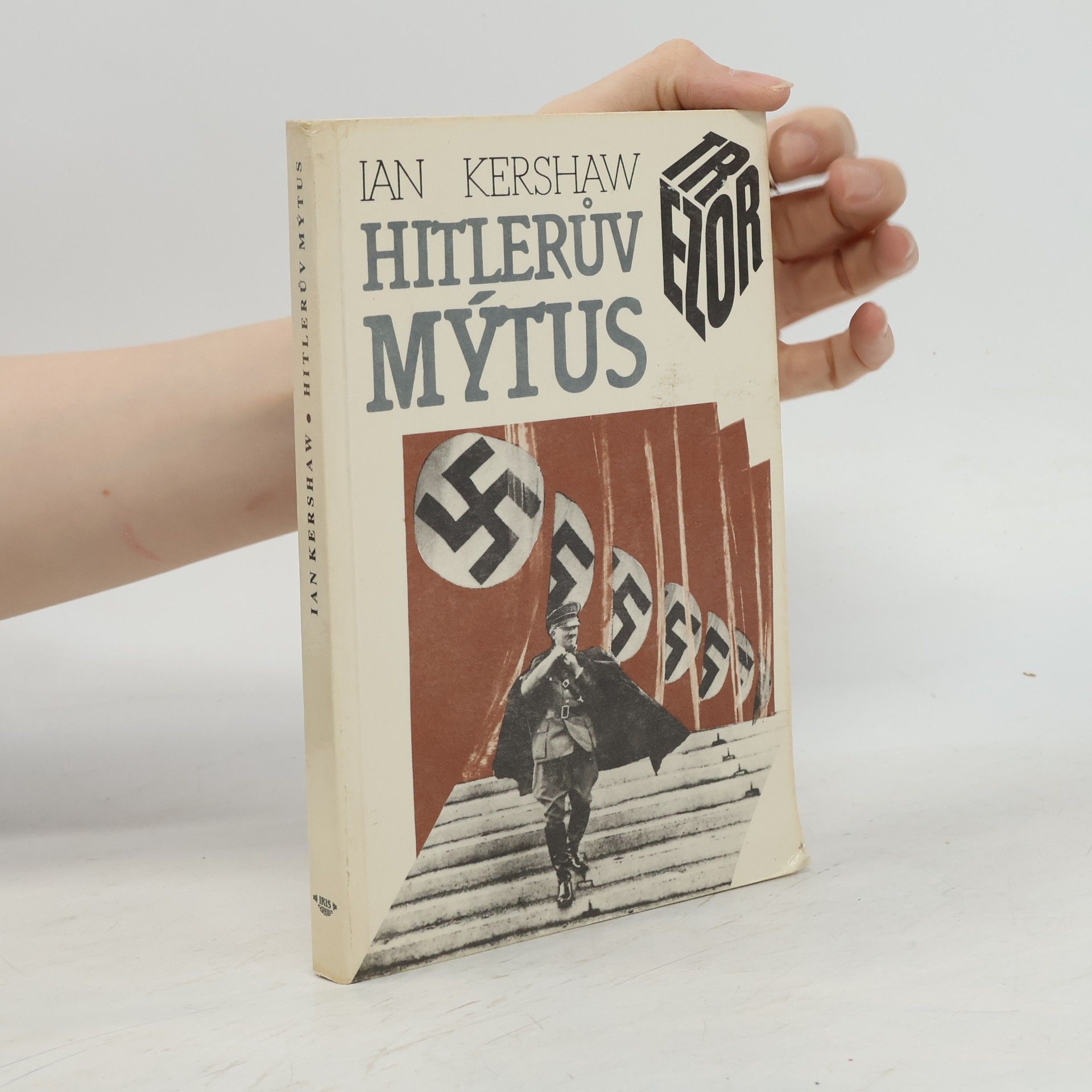 Ian Kershaw Hitlerův mýtus