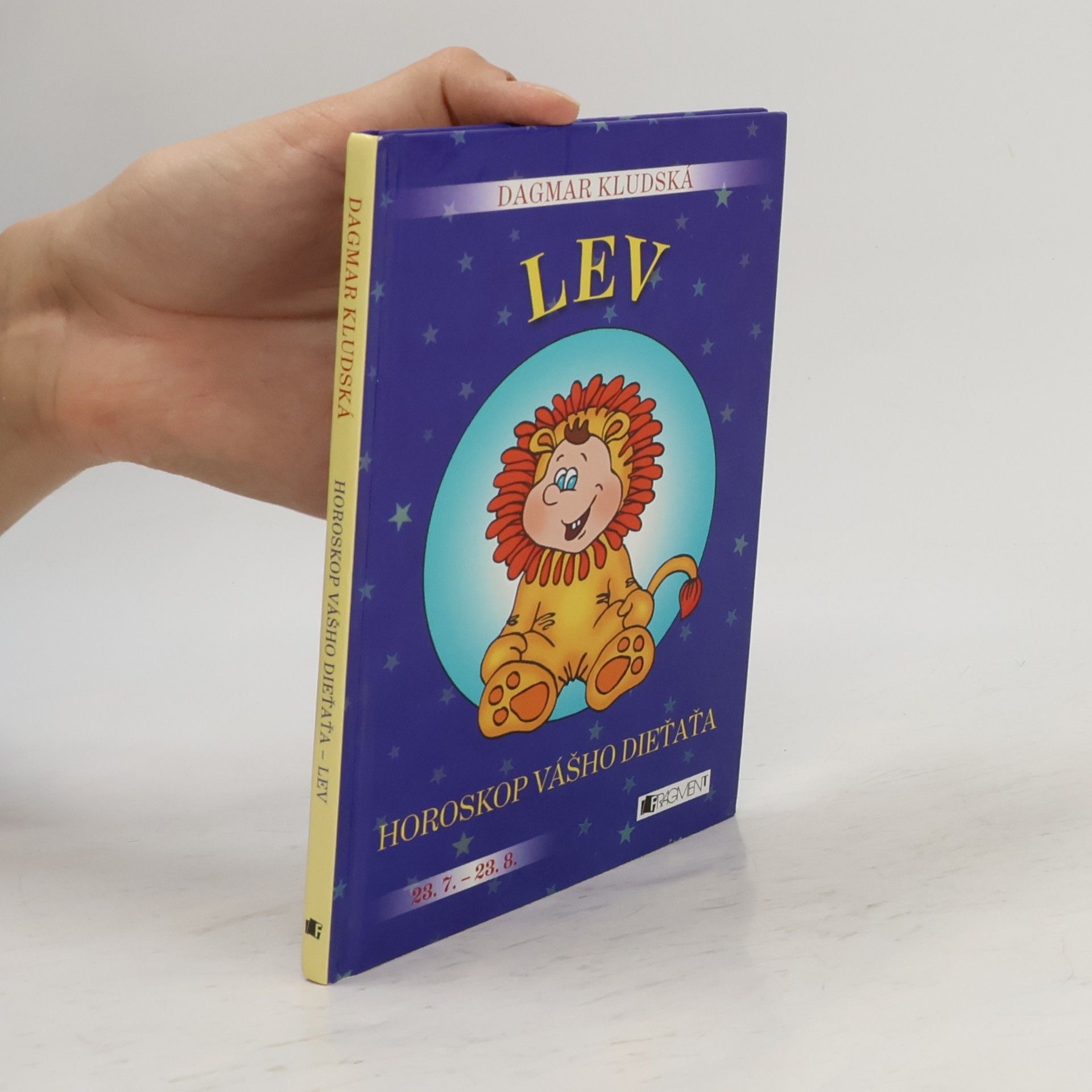 Dagmar Kludská Lev: horoskop vašho dieťaťa