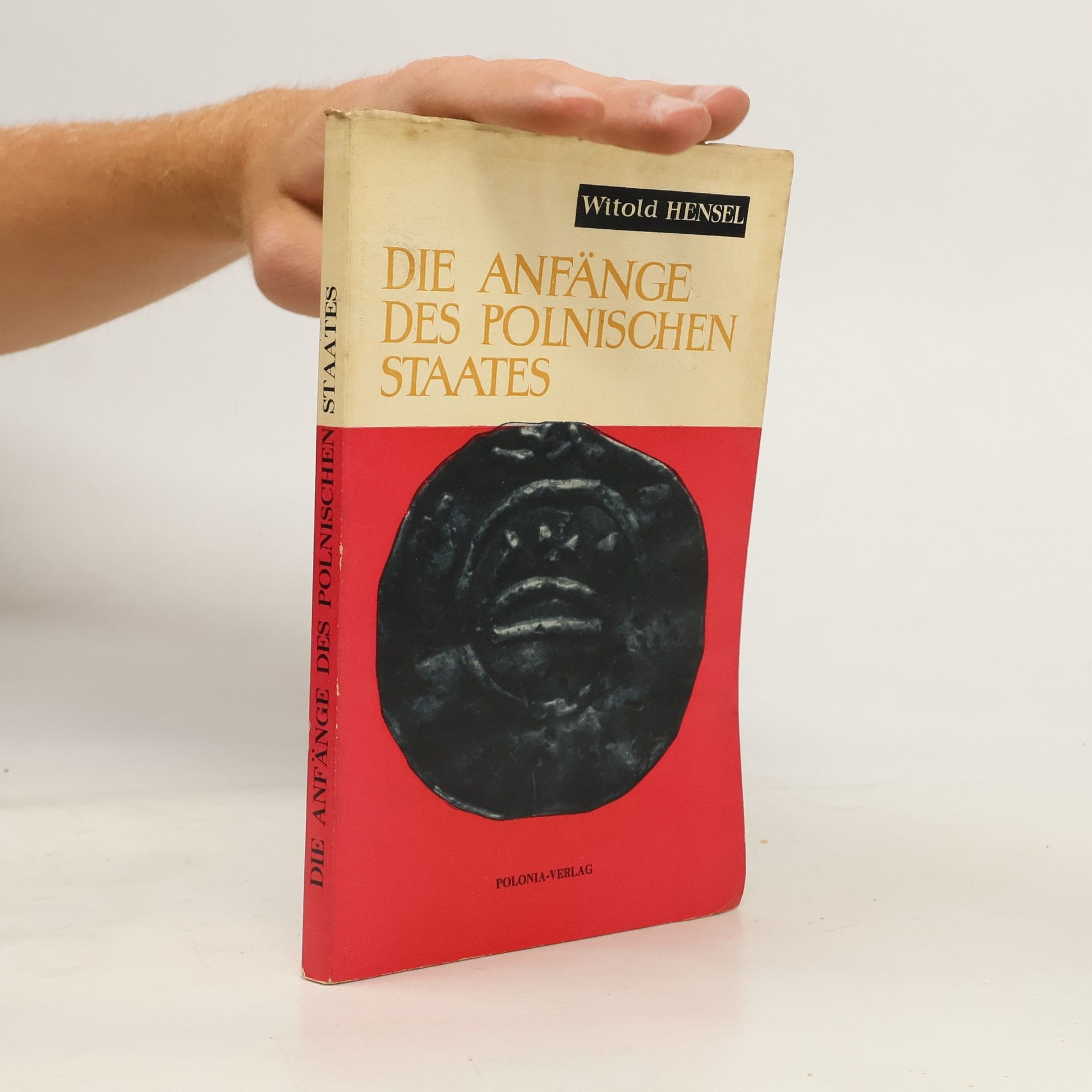 Witold Hensel Die Anfänge des polnischen Staates
