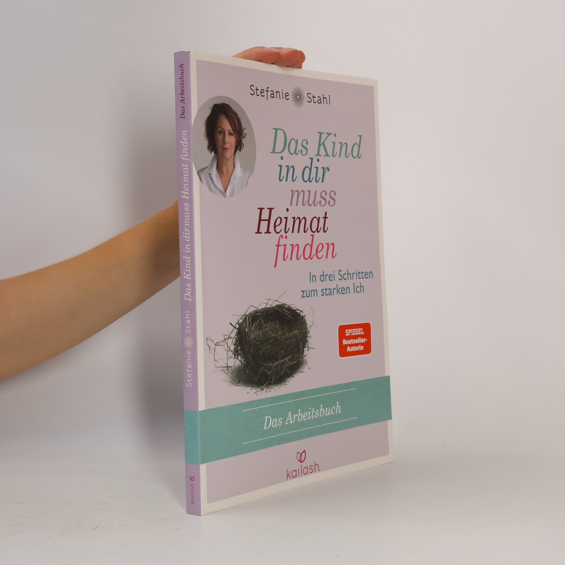 Stefanie Stahl Das Kind in dir muss Heimat finden - das Arbeitsbuch