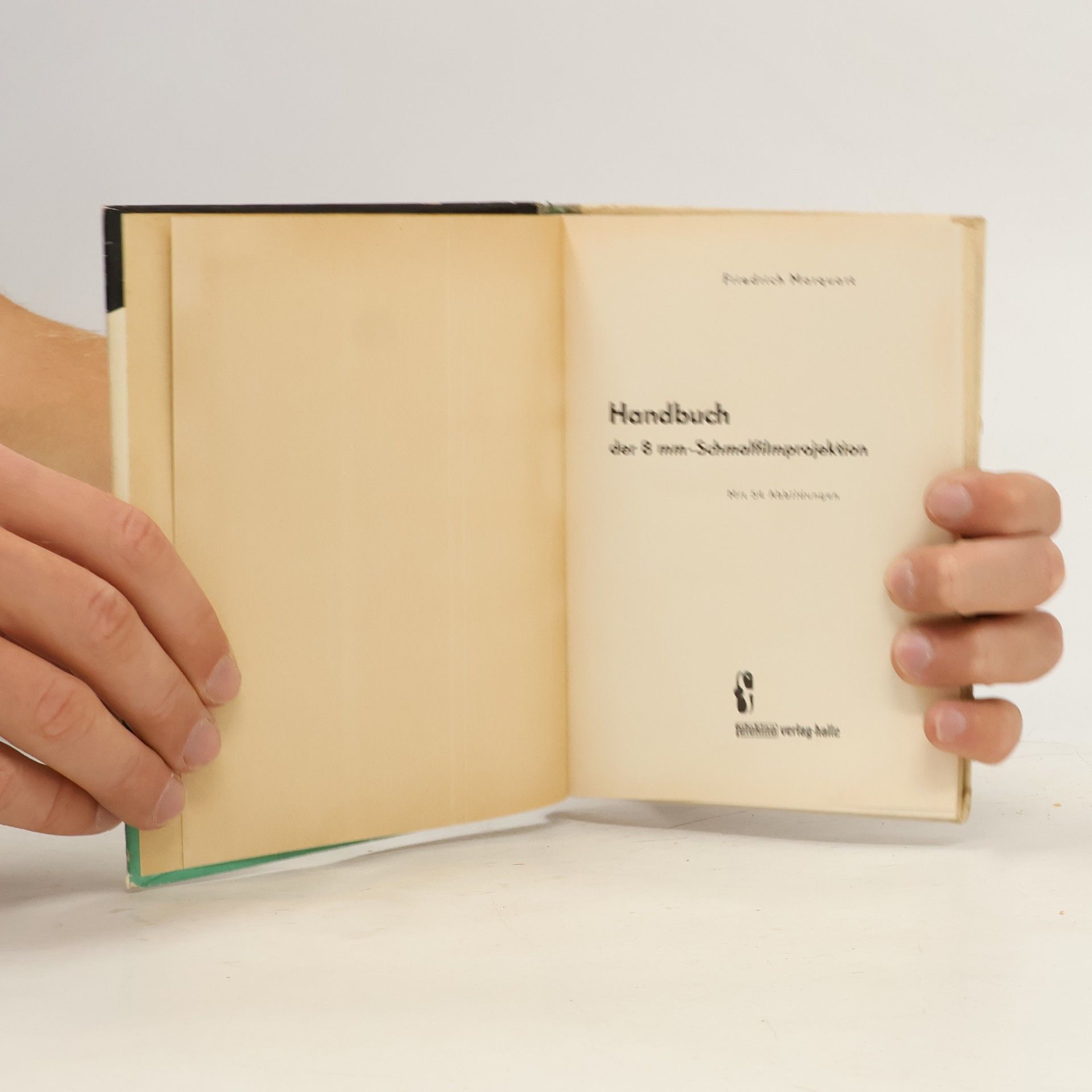 Friedrich Marquart Handbuch der 8 mm-Schmalfilmprojektion
