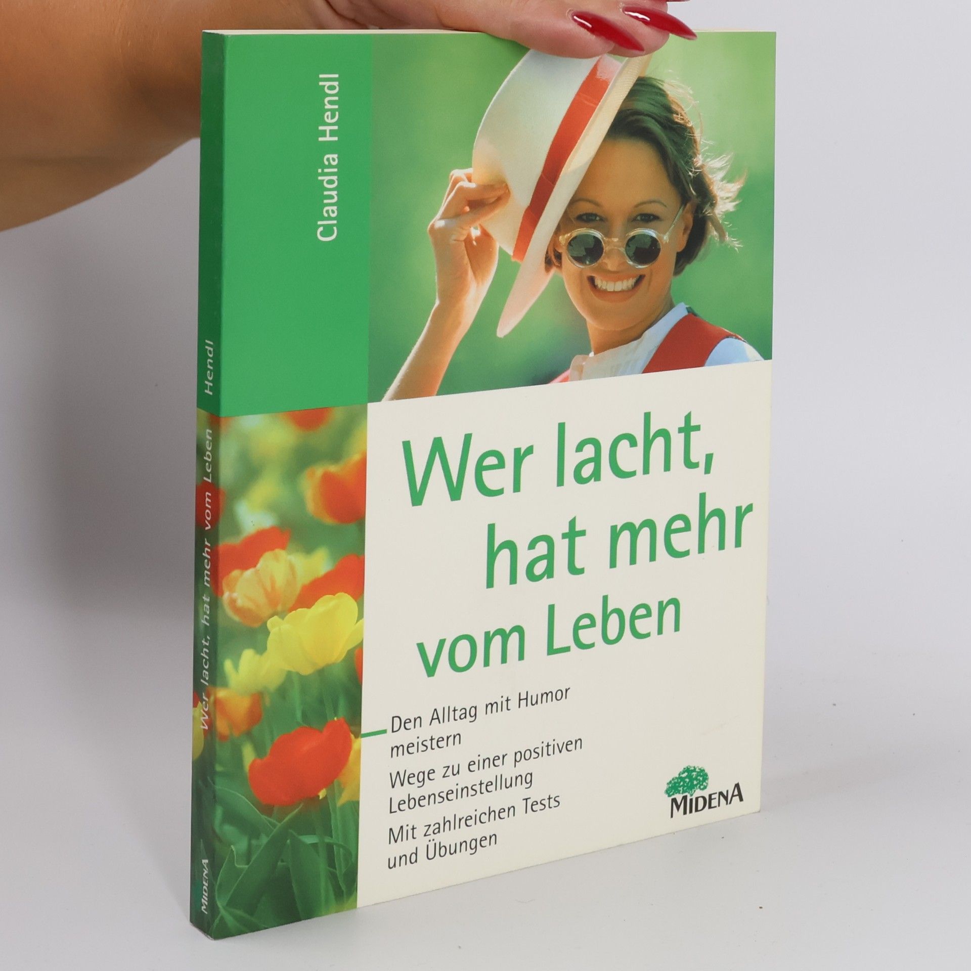 Claudia Hendl Wer lacht, hat mehr vom Leben
