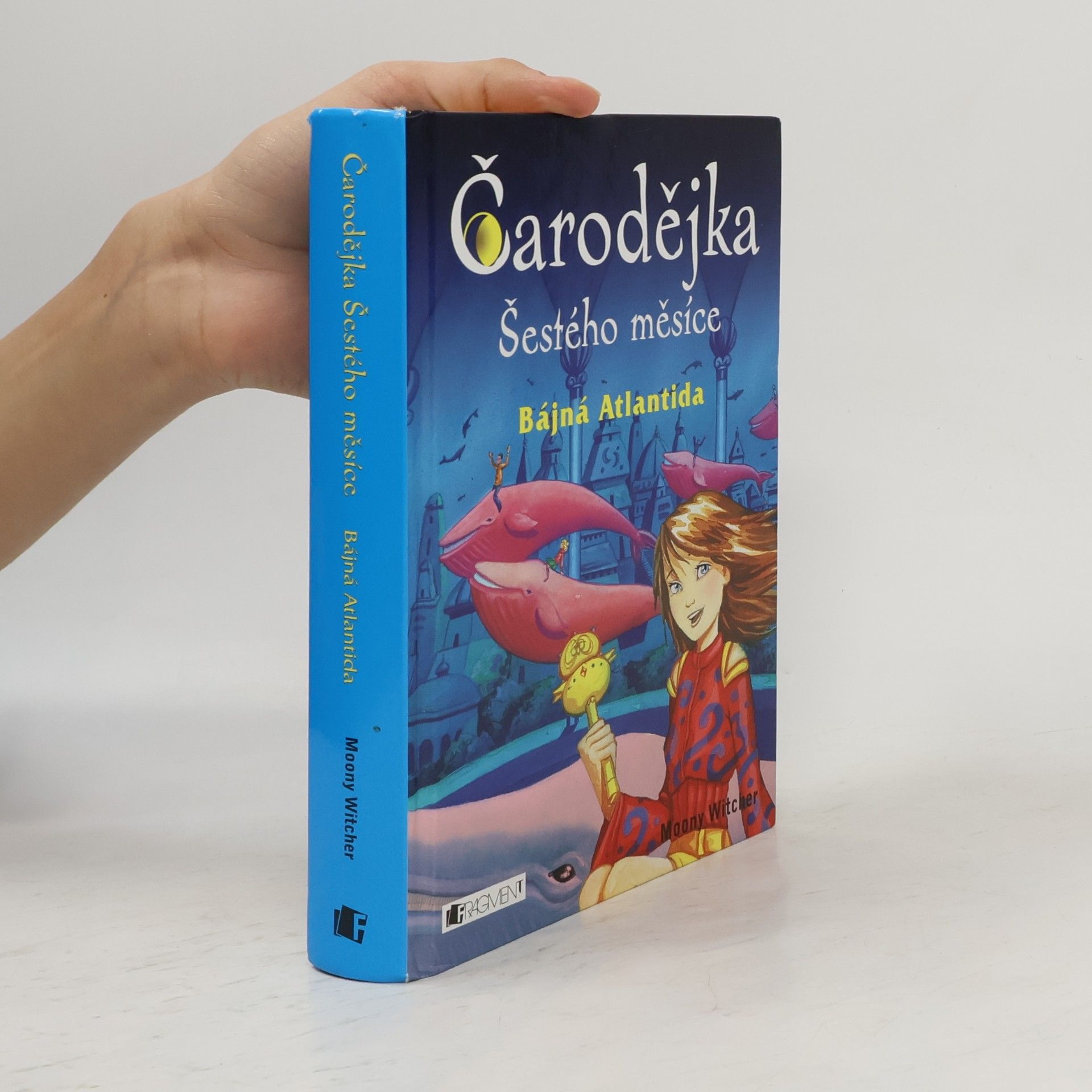 Moony Witcher Čarodějka Šestého měsíce. Bájná Atlantida