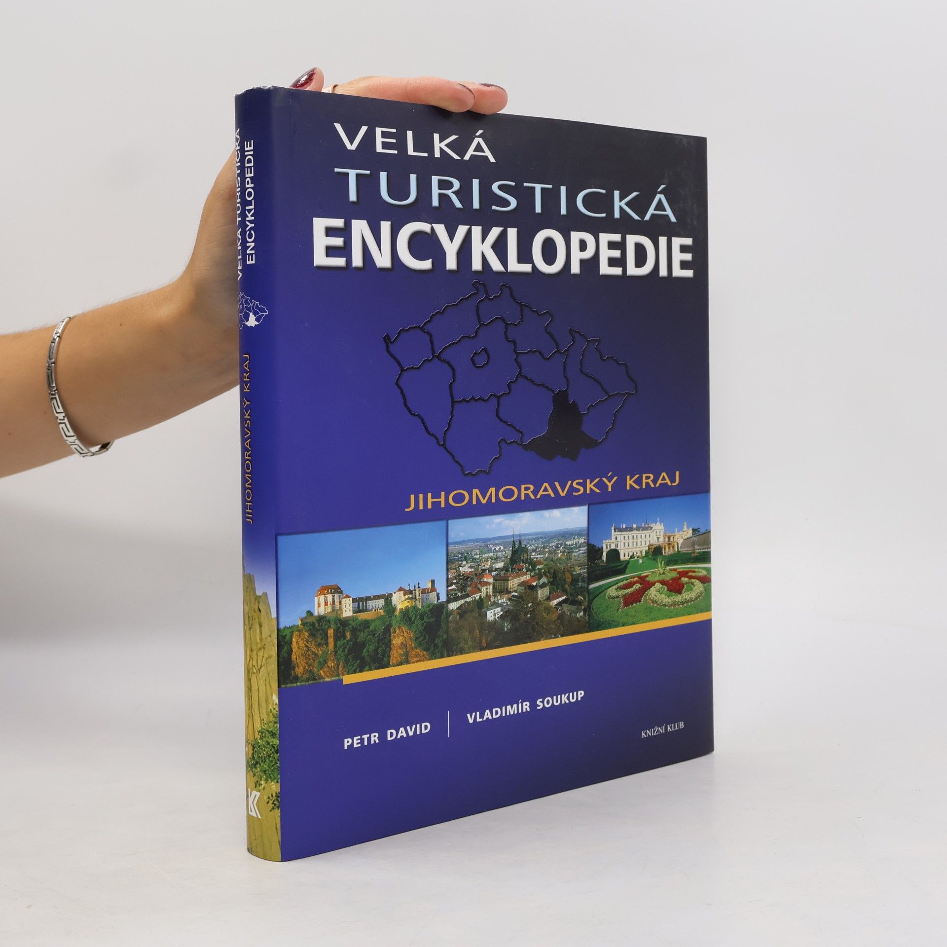 Petr David Velká turistická encyklopedie. Jihomoravský kraj