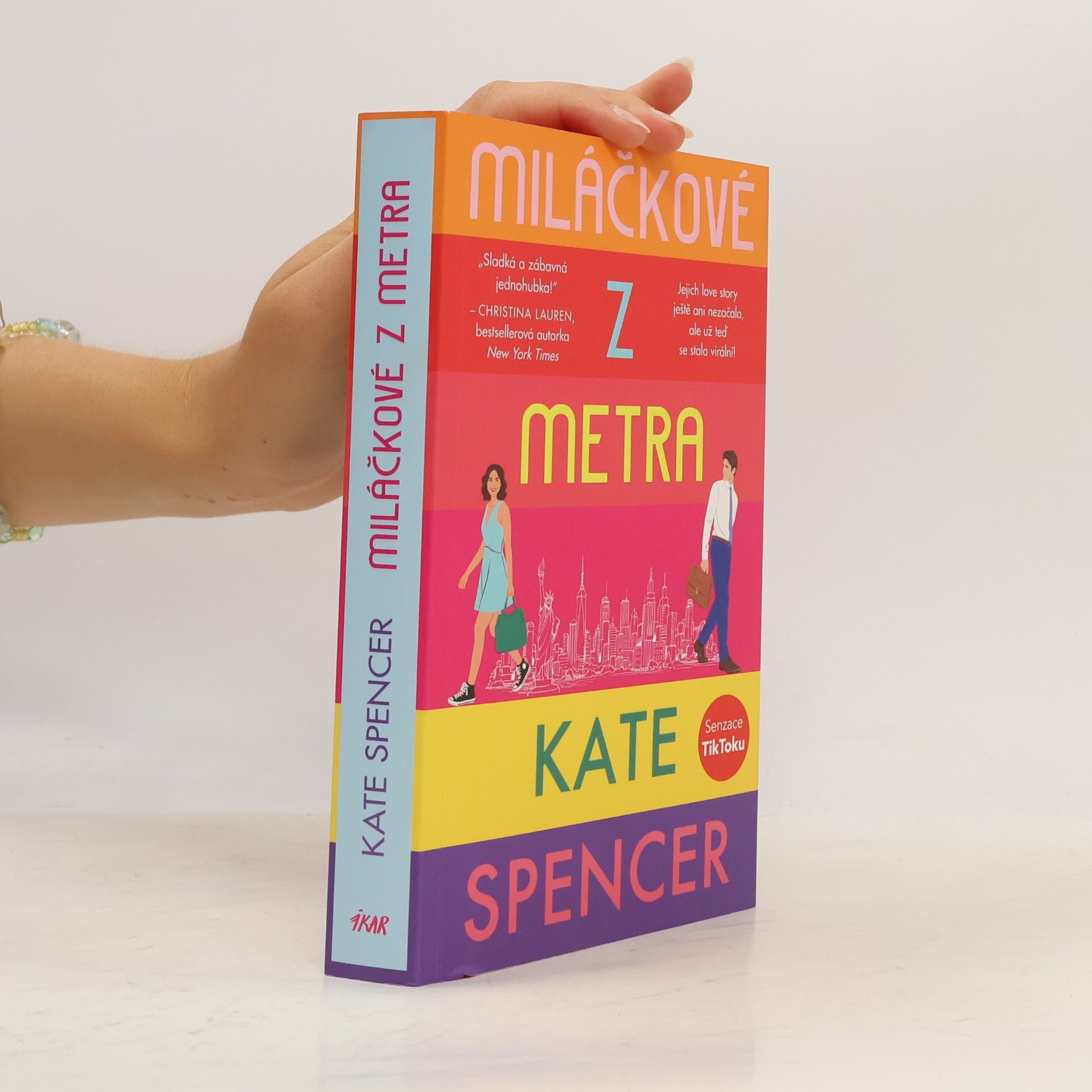 Kate Spencer Miláčkové z metra