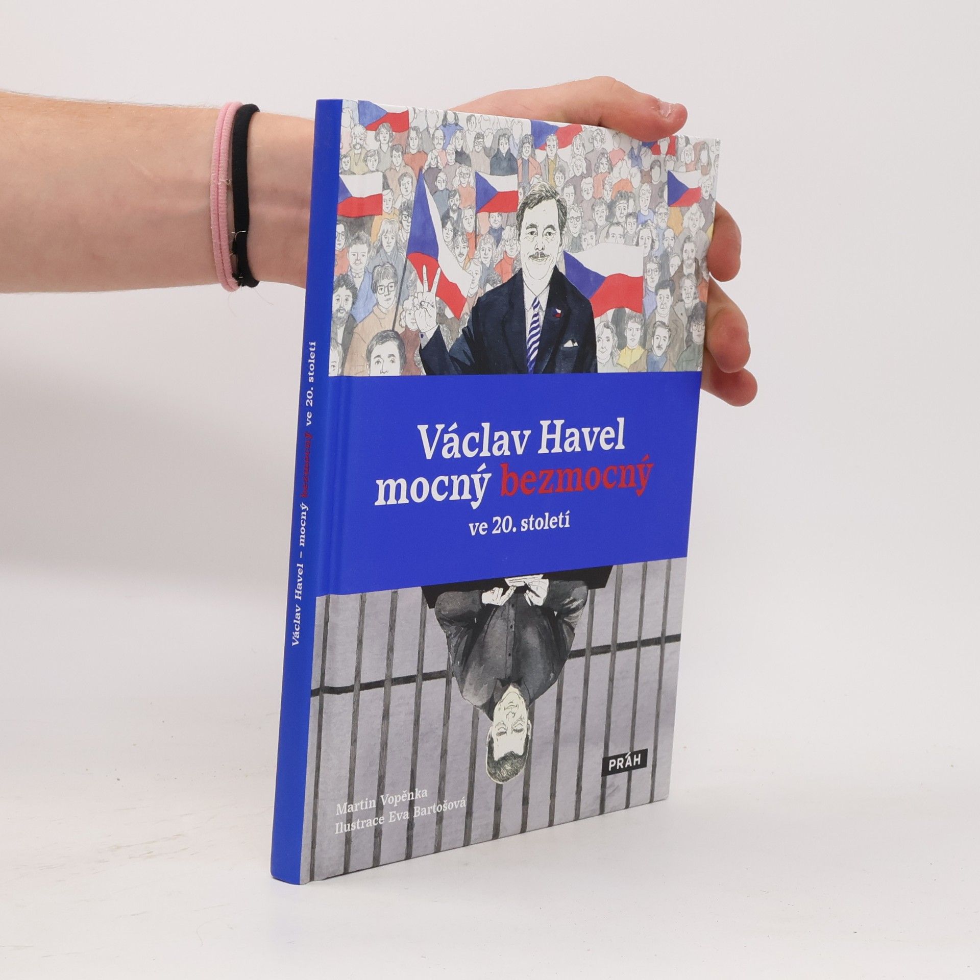 Eva Bartošová Václav Havel mocný bezmocný ve 20. století