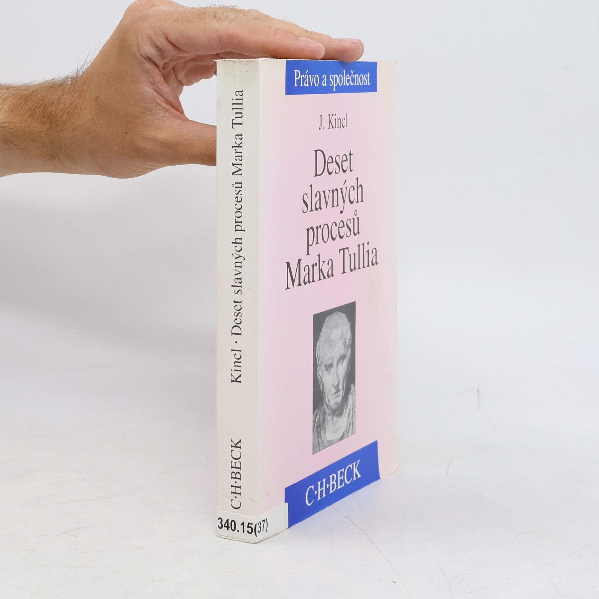 Jaromír Kincl Deset slavných procesů Marka Tullia