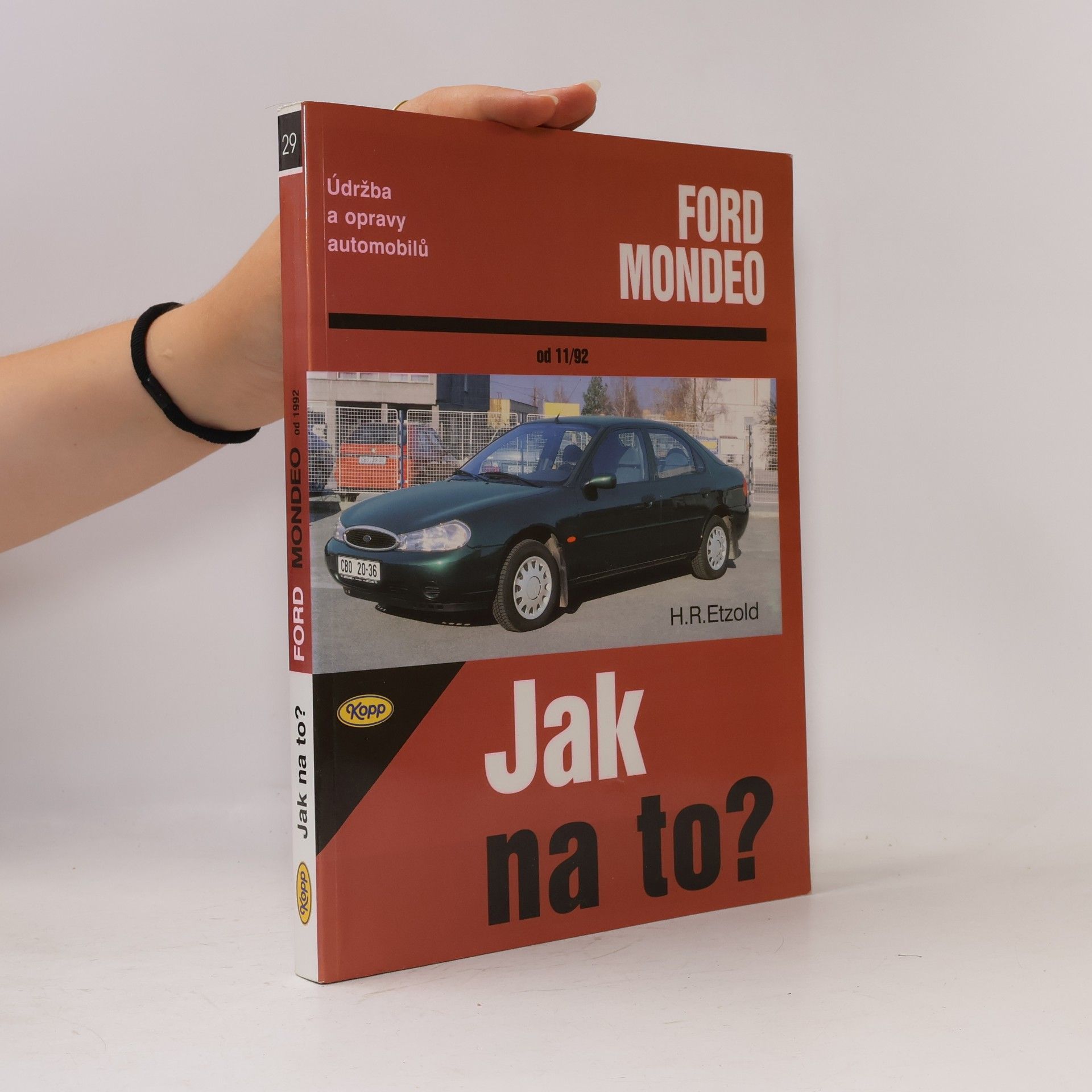 Hans Rüdiger Etzold Údržba a opravy automobilů Ford Mondeo