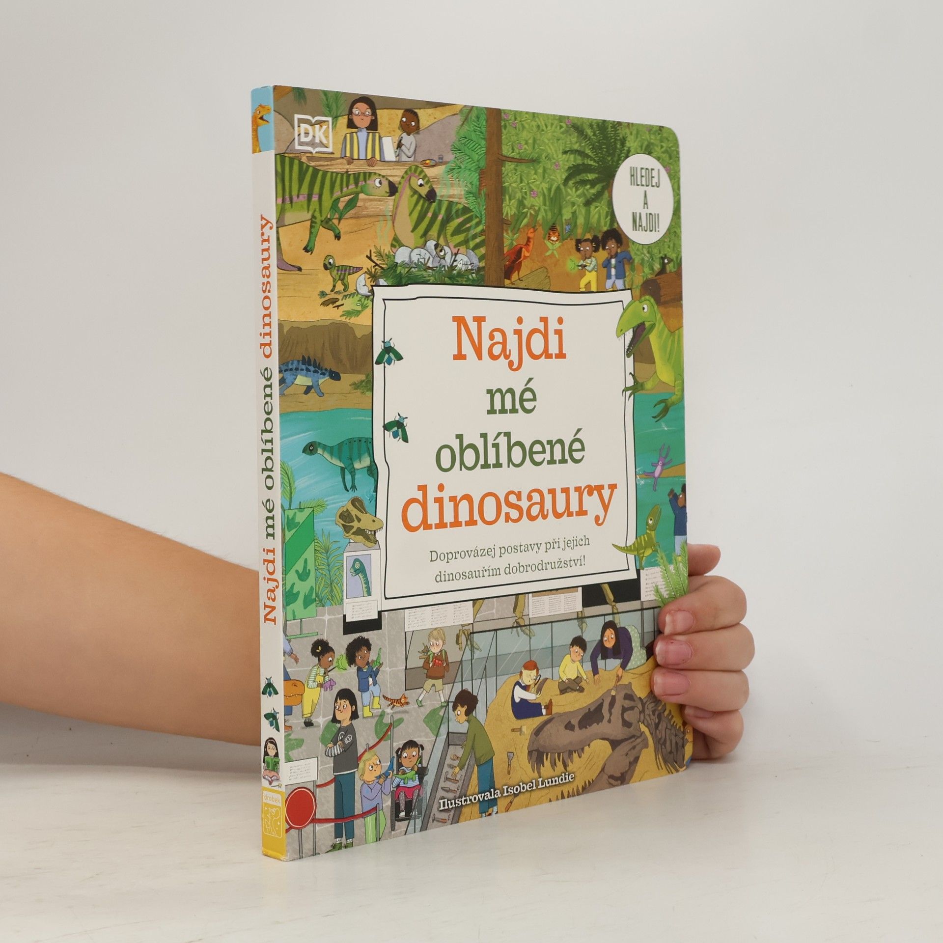 Kolektiv autorů Najdi mé oblíbené dinosaury - Doprovázej postavy při jejich dinosauřím dobrodružství!