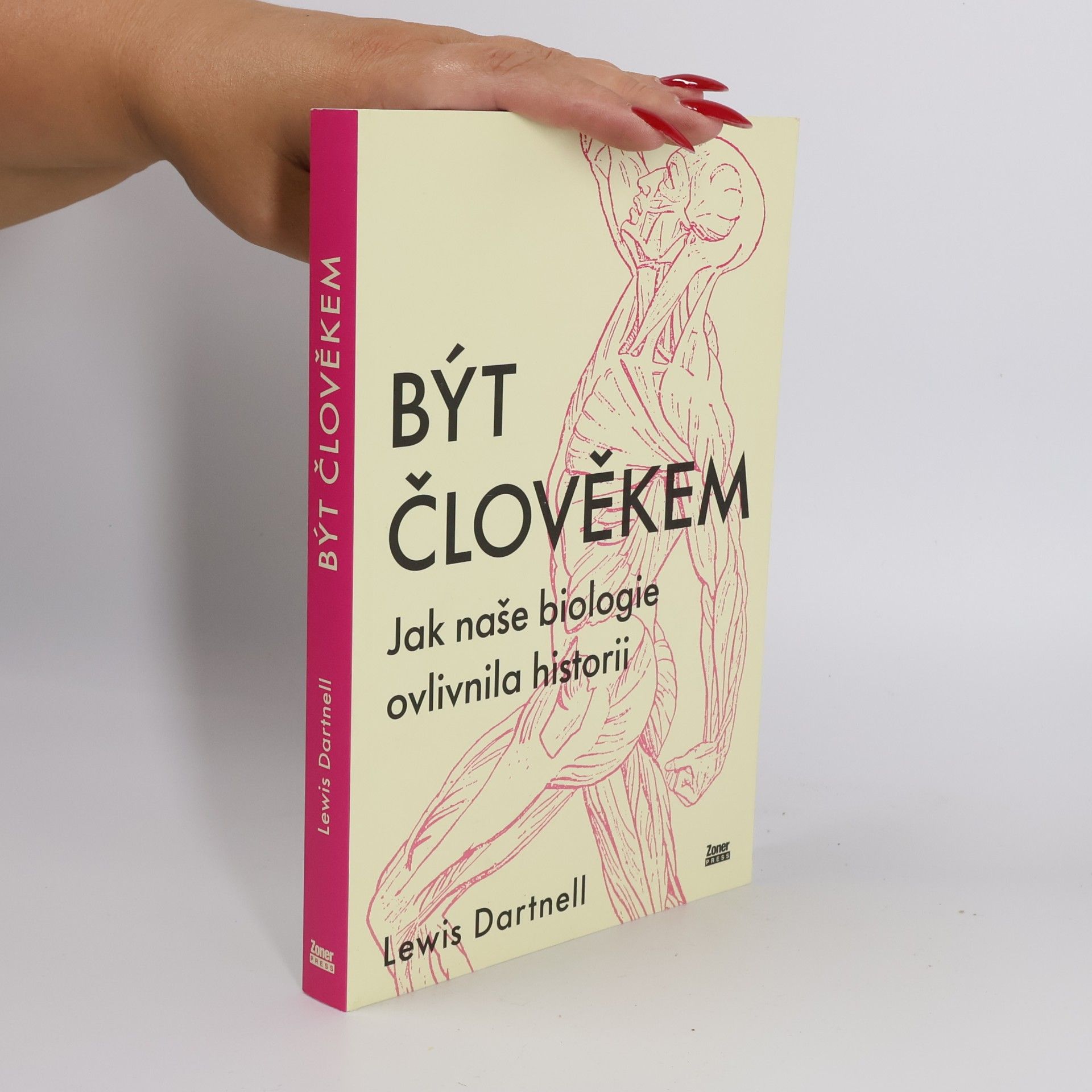 Lewis Dartnell Být člověkem: Jak naše biologie ovlivnila historii