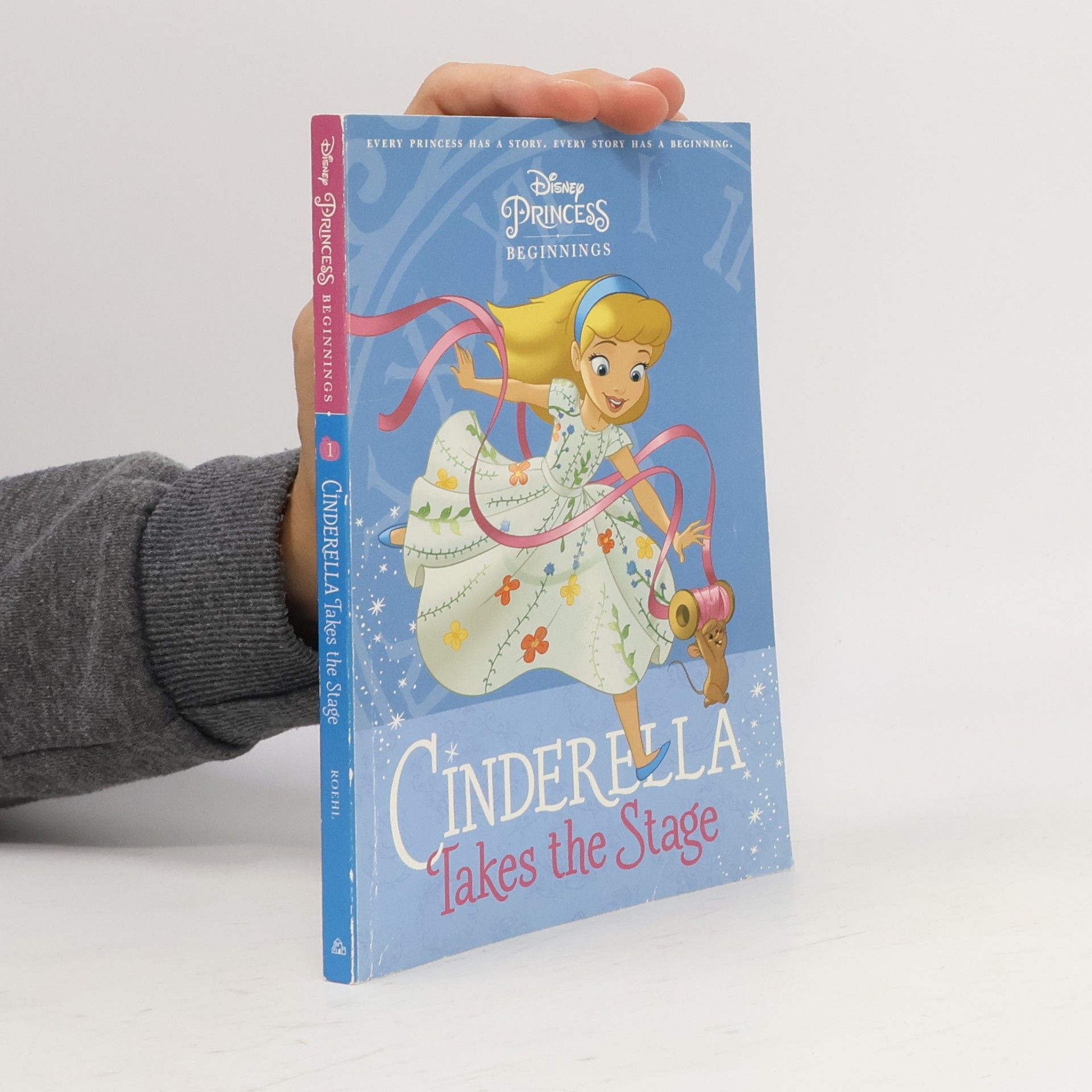 RH Disney Disney Princess Beginnings - 1: Cinderella Takes the Stage