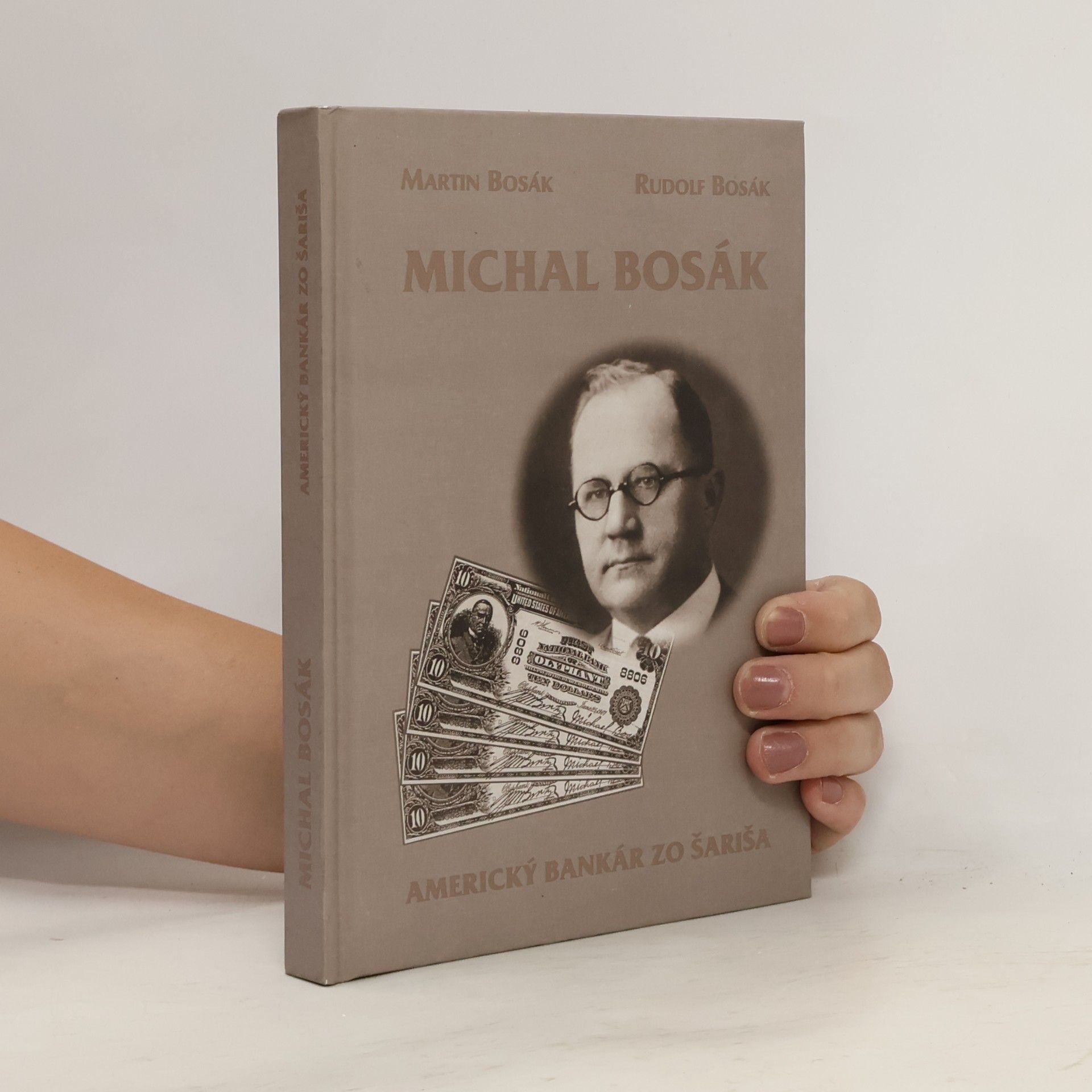 Rudolf Bosák Michal Bosák: Americký bankár zo Šariša
