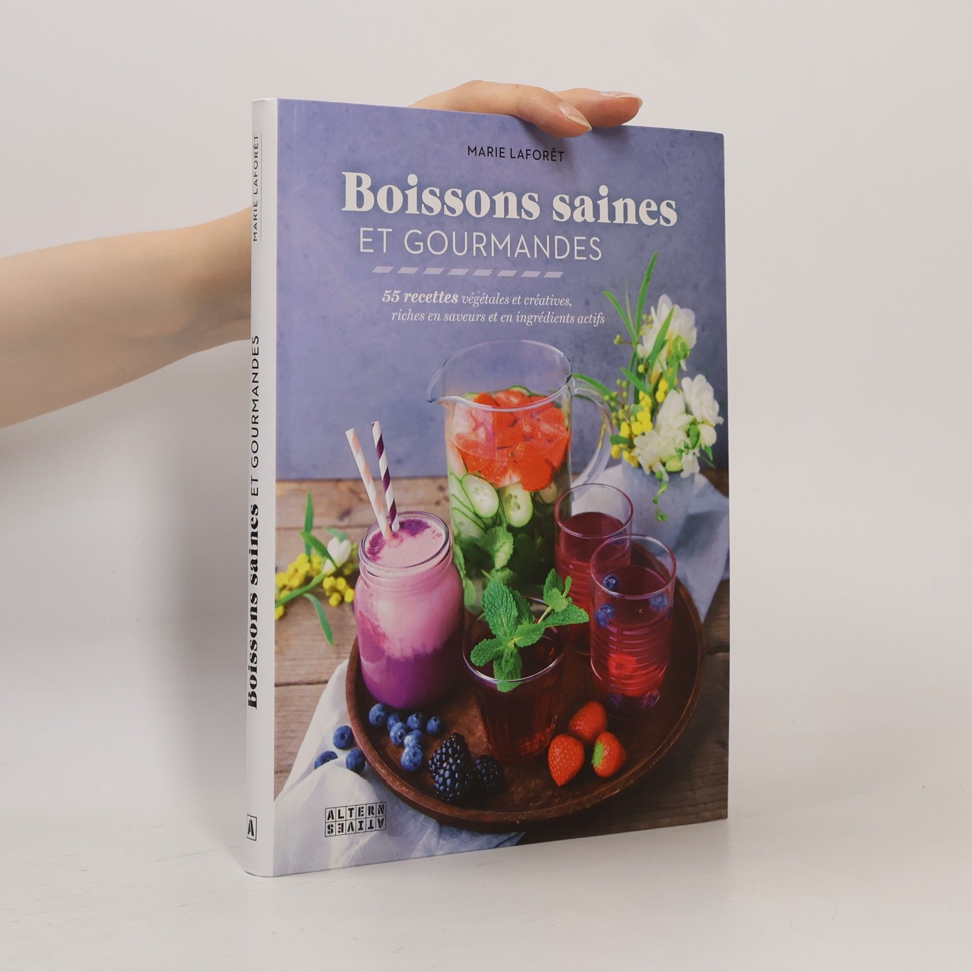 Marie Laforêt Boissons saines et gourmandes
