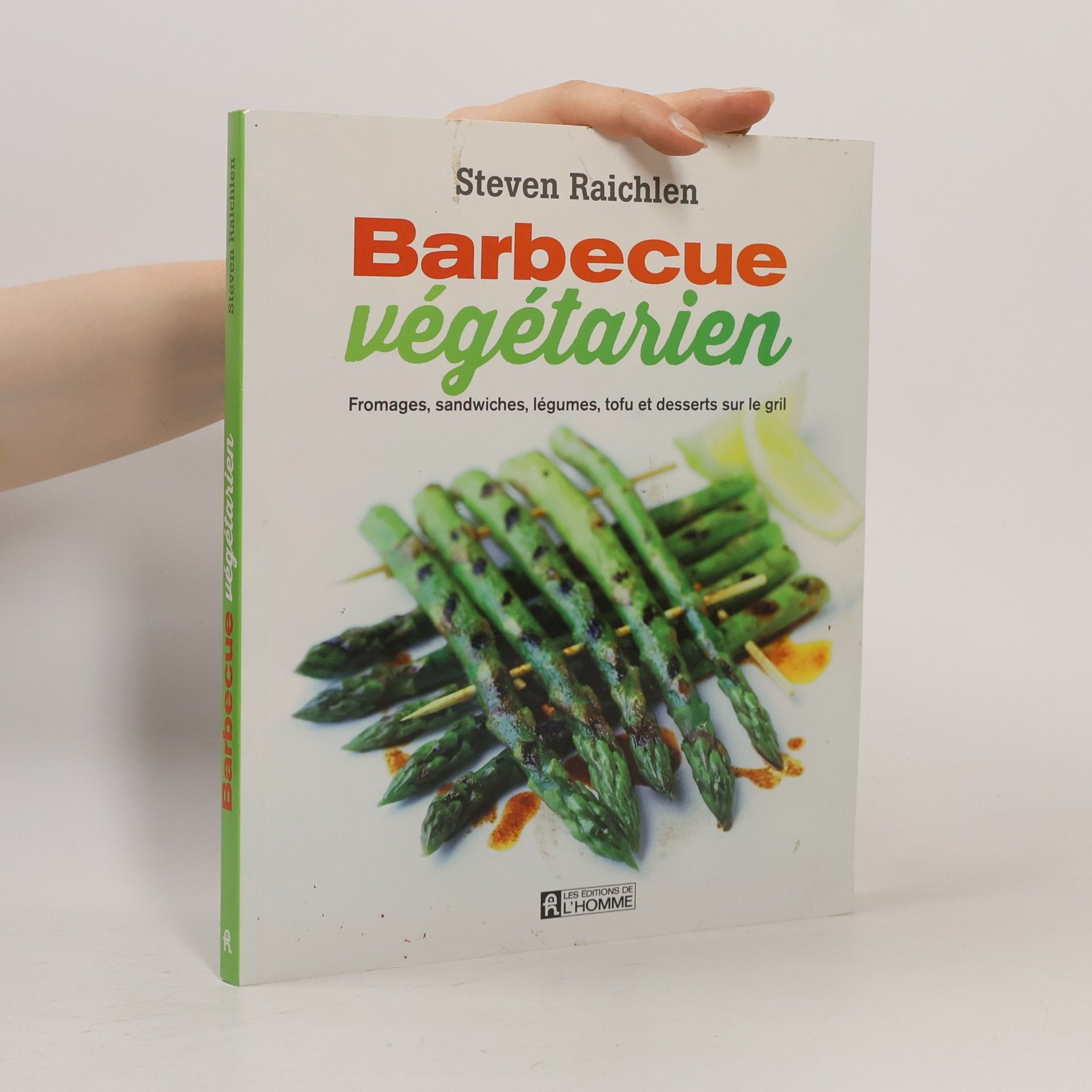 Steven Raichlens Barbecue végétarien