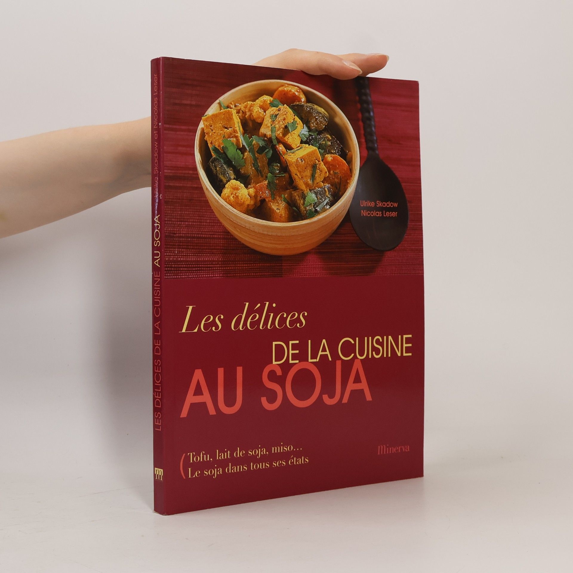 Nicolas Leser Les délices de la cuisine au soja