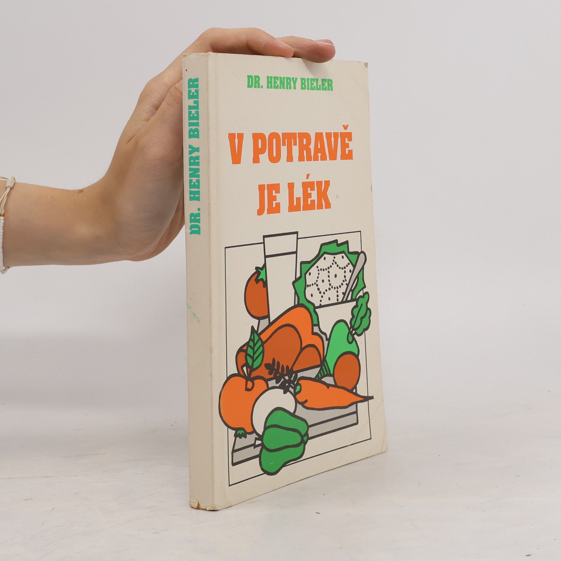 Henry G. Bieler V potravě je lék