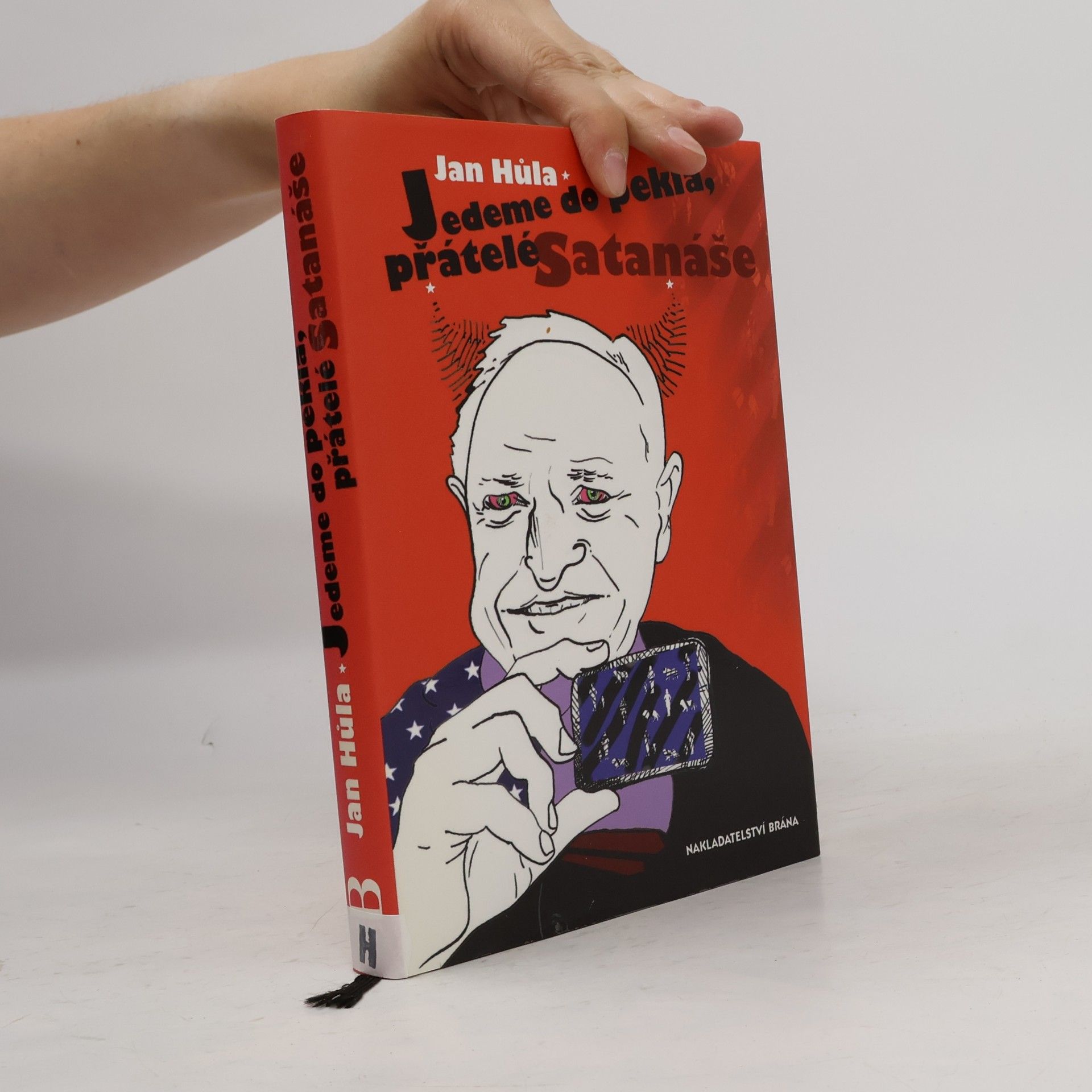 Jan Hůla Jedeme do pekla, přátelé Satanáše