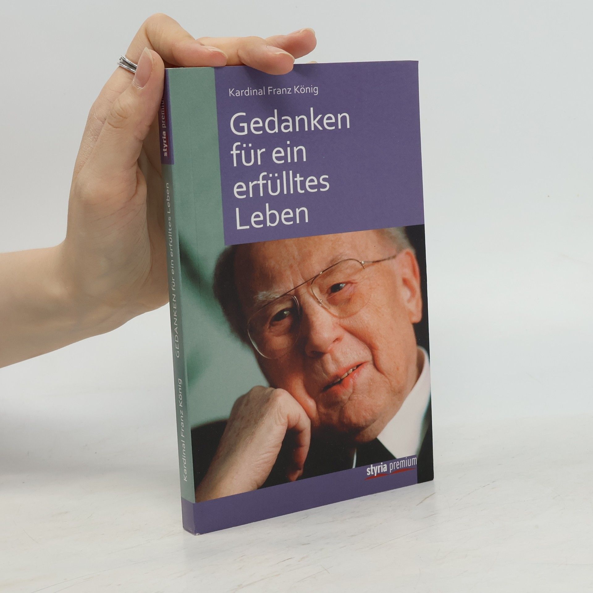 Franz König Kardinal Franz König: Gedanken für ein erfülltes Leben