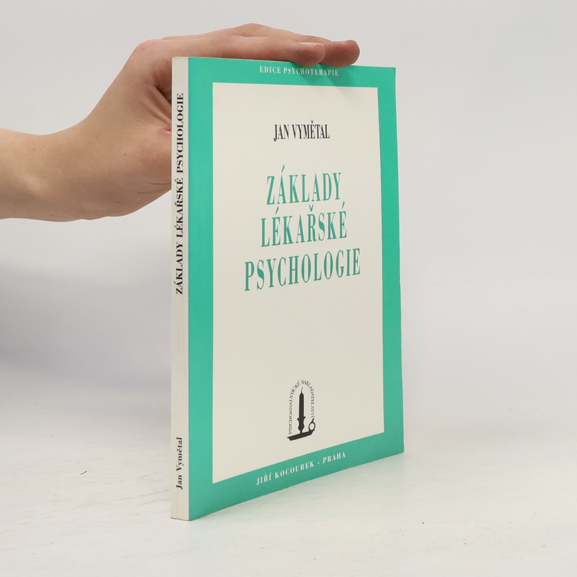 Jan Vymětal Základy lékařské psychologie