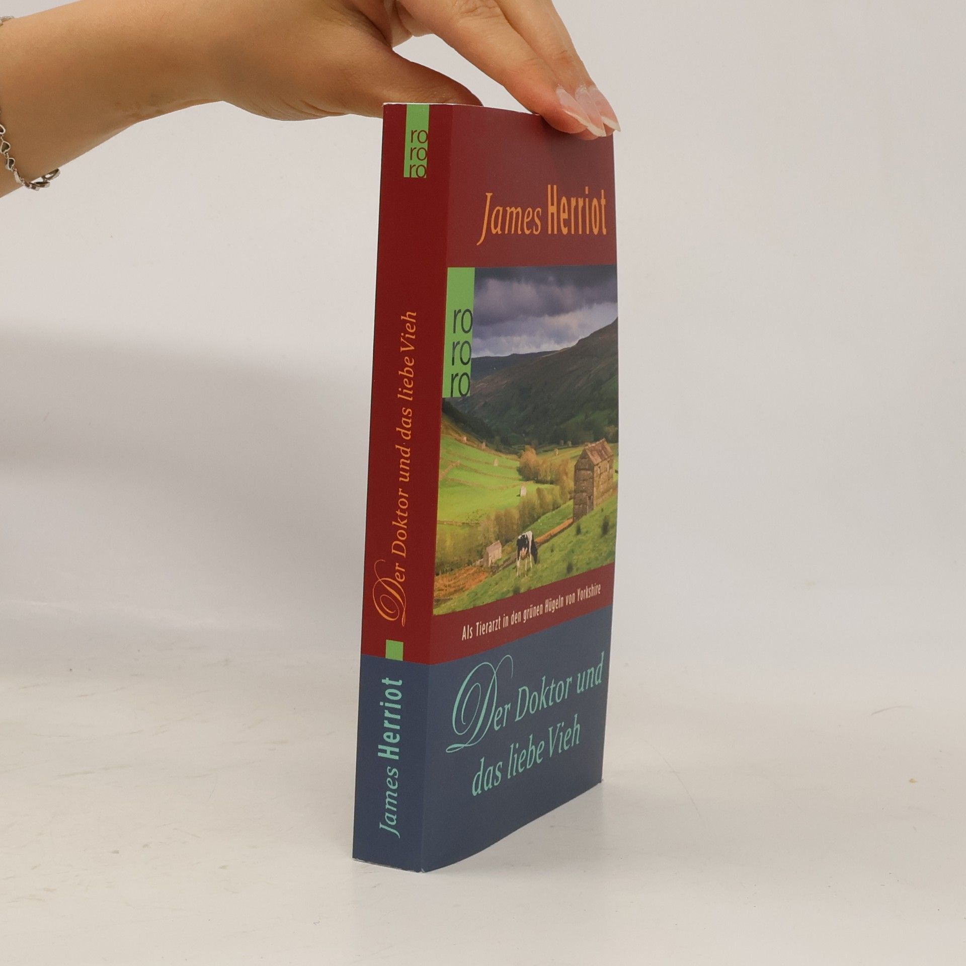 James Herriot Der Doktor und das liebe Vieh : als Tierarzt in den grünen Hügeln von Yorkshire