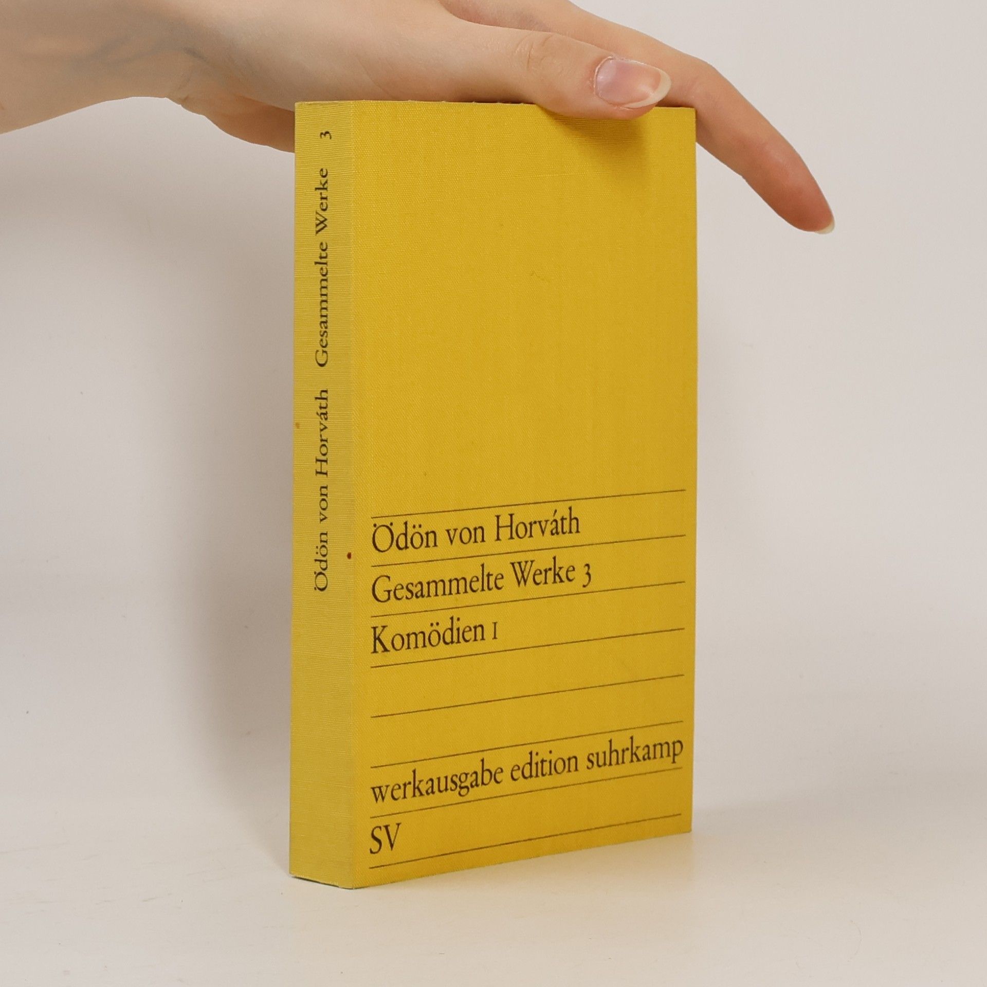 Ödön von Horváth Gesammelte Werke 3: Komödien I