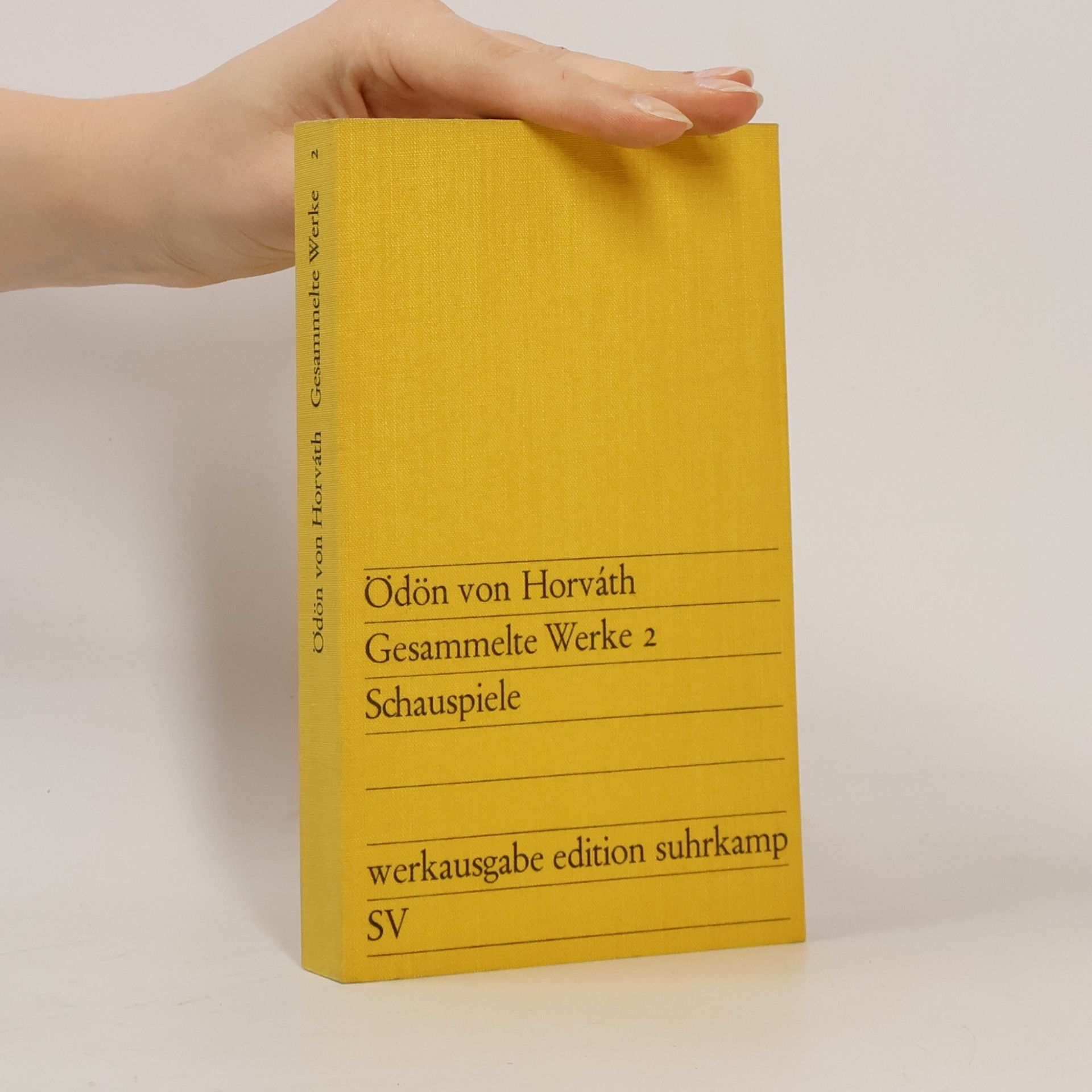 Ödön von Horváth Gesammelte Werke 2: Schauspiele