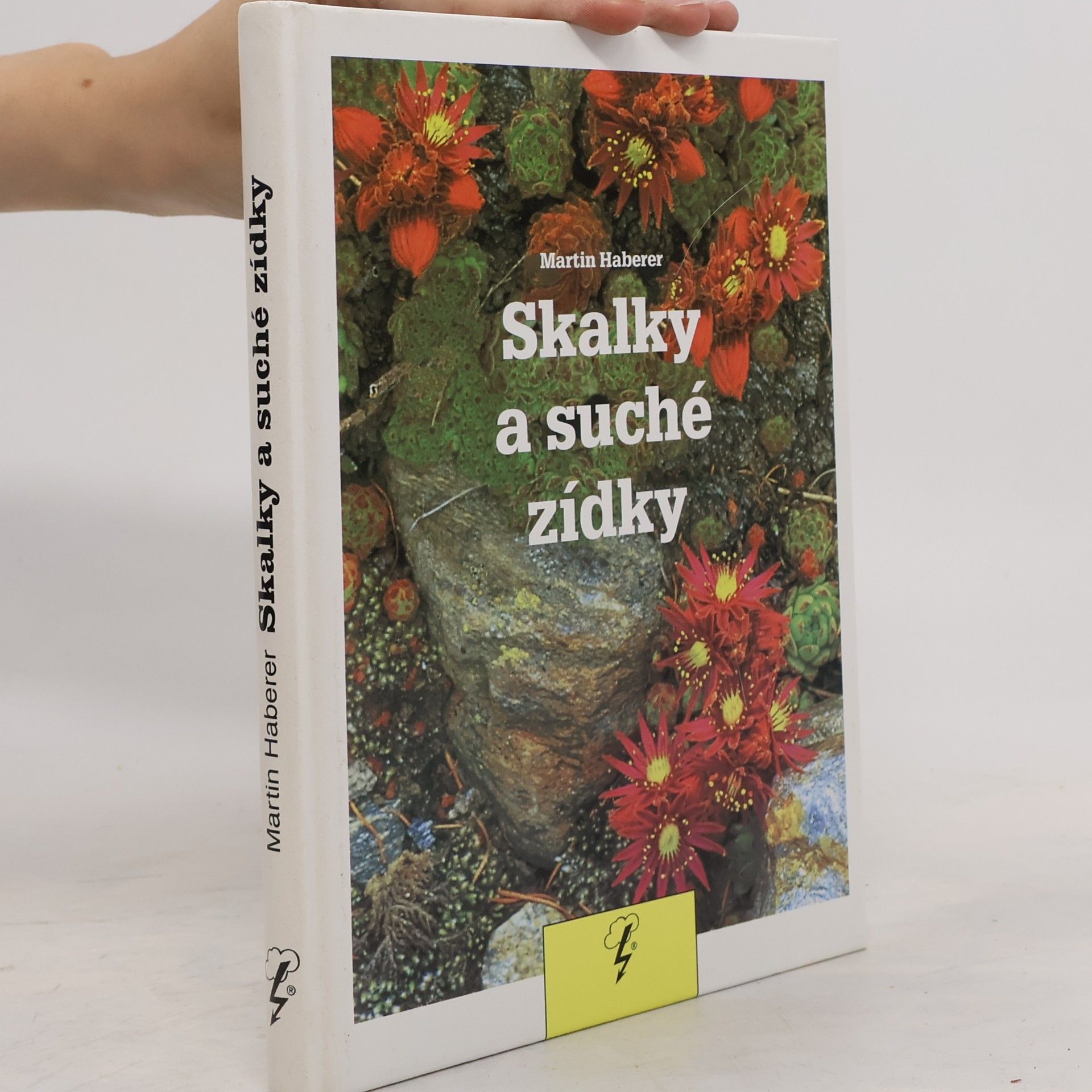 Martin Haberer Skalky a suché zídky