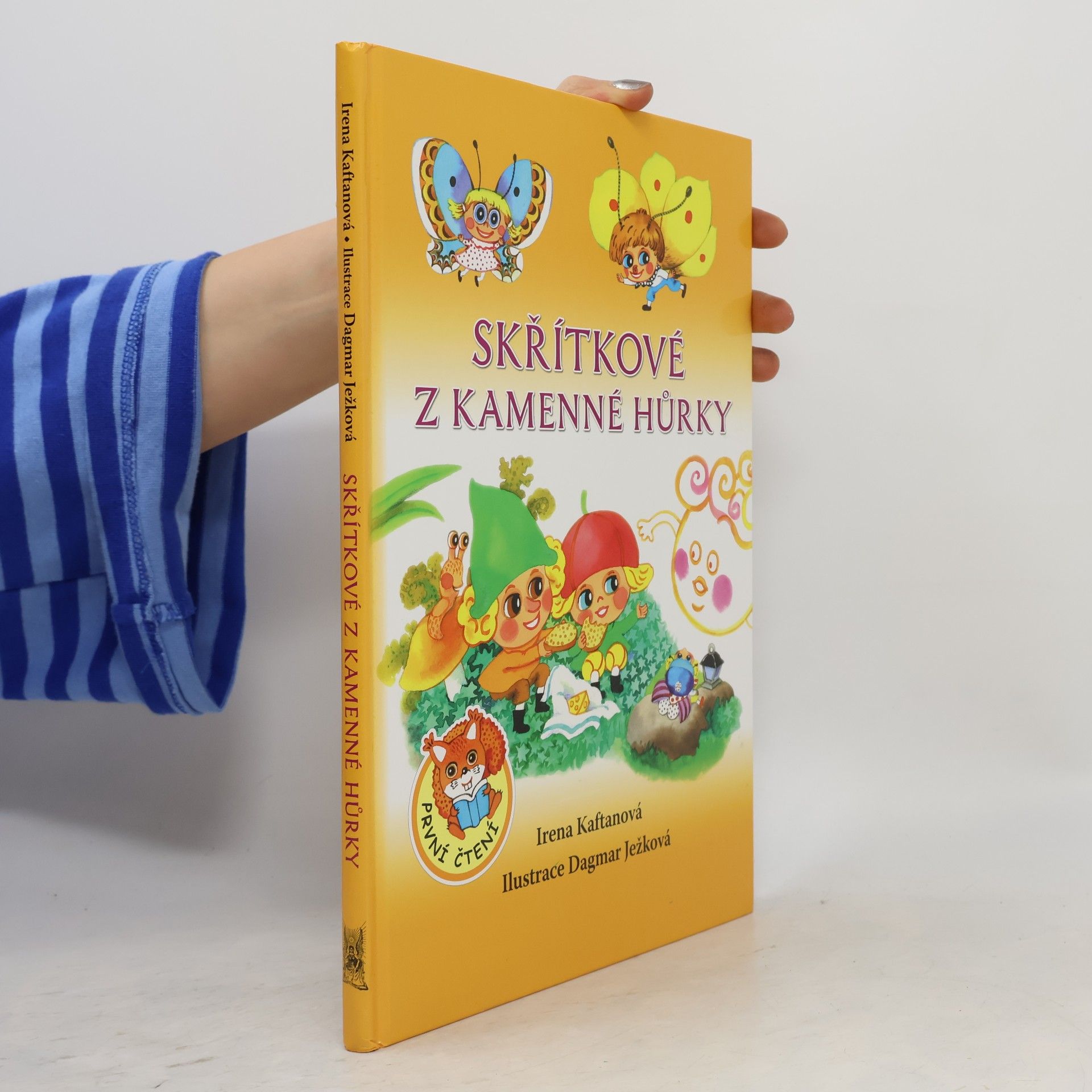 Irena Kaftanová Skřítkové z Kamenné hůrky