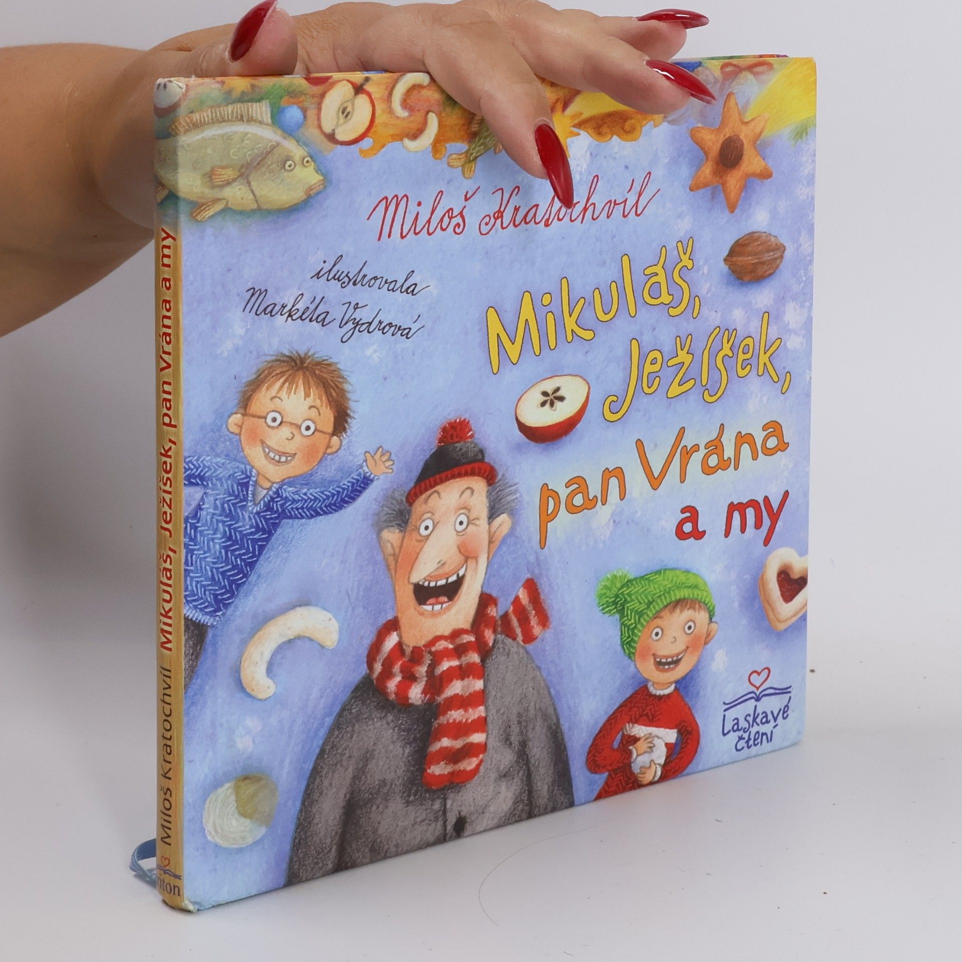 Miloš Kratochvíl Mikuláš, Ježíšek, pan Vrána a my
