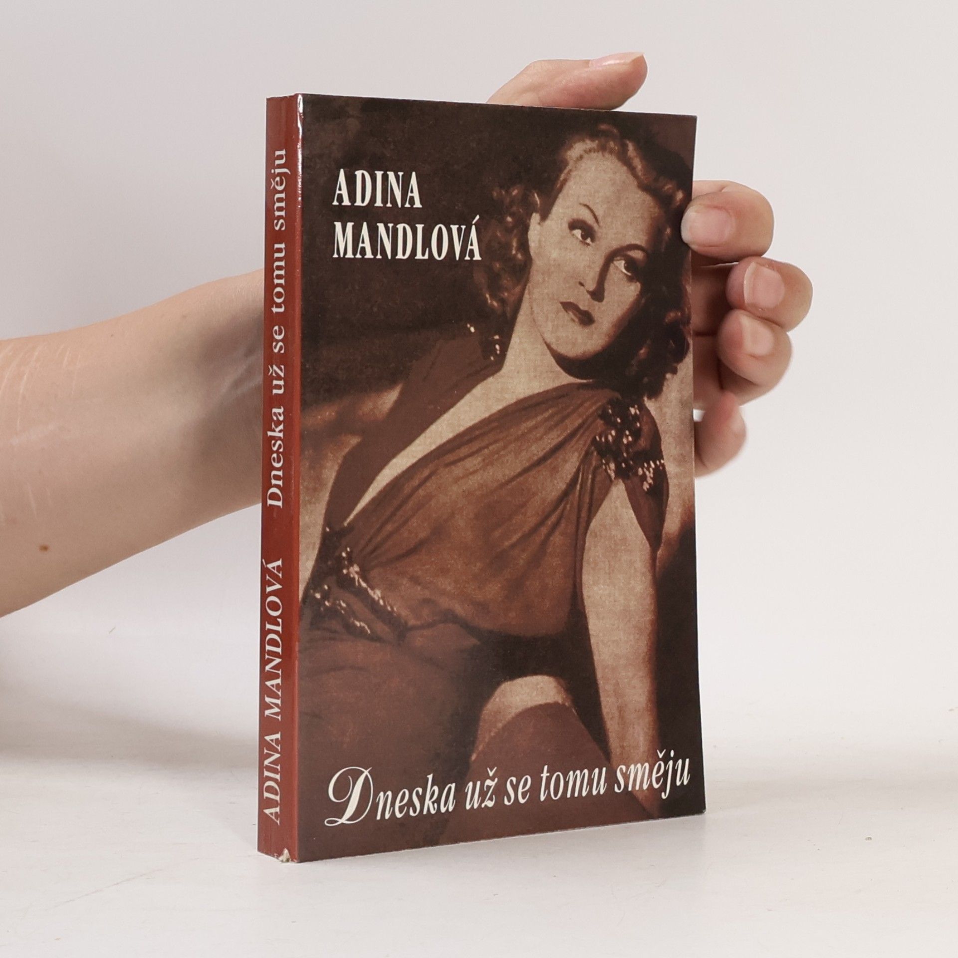 Adina Mandlová Dneska už se tomu směju