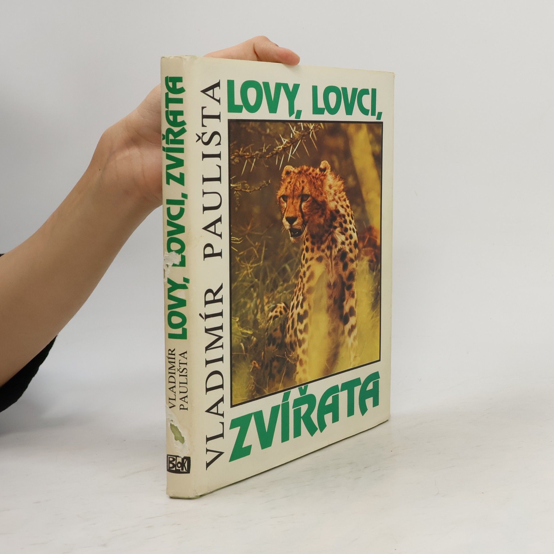 Vladimír Paulišta Lovy, lovci, zvířata