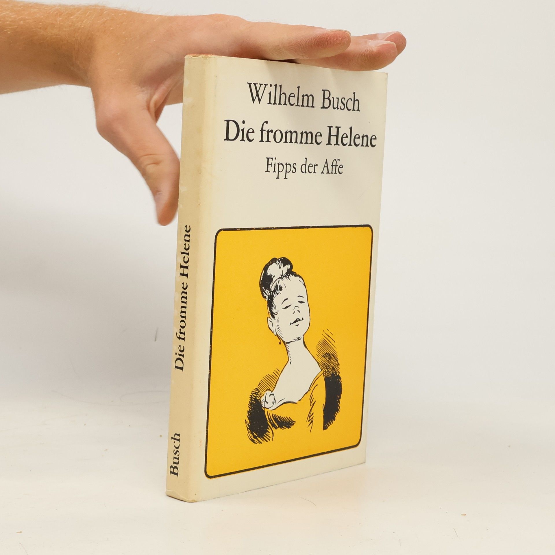 Wilhelm Busch Die fromme Helene. Fipps der Affe