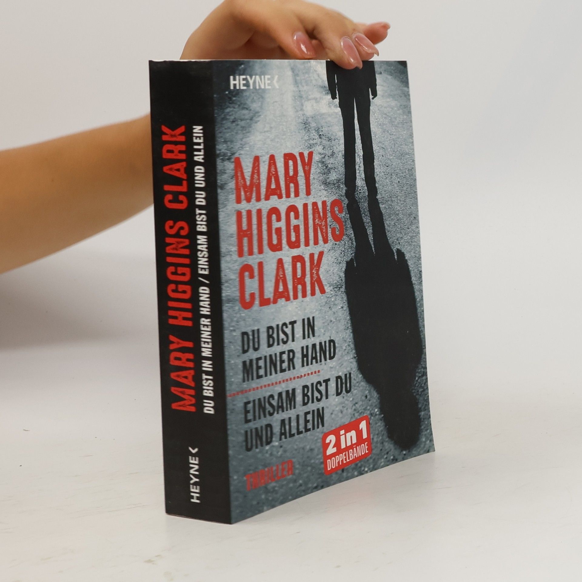 Mary Higgins Clark Du bist in meiner Hand. Einsam bist du und Allein