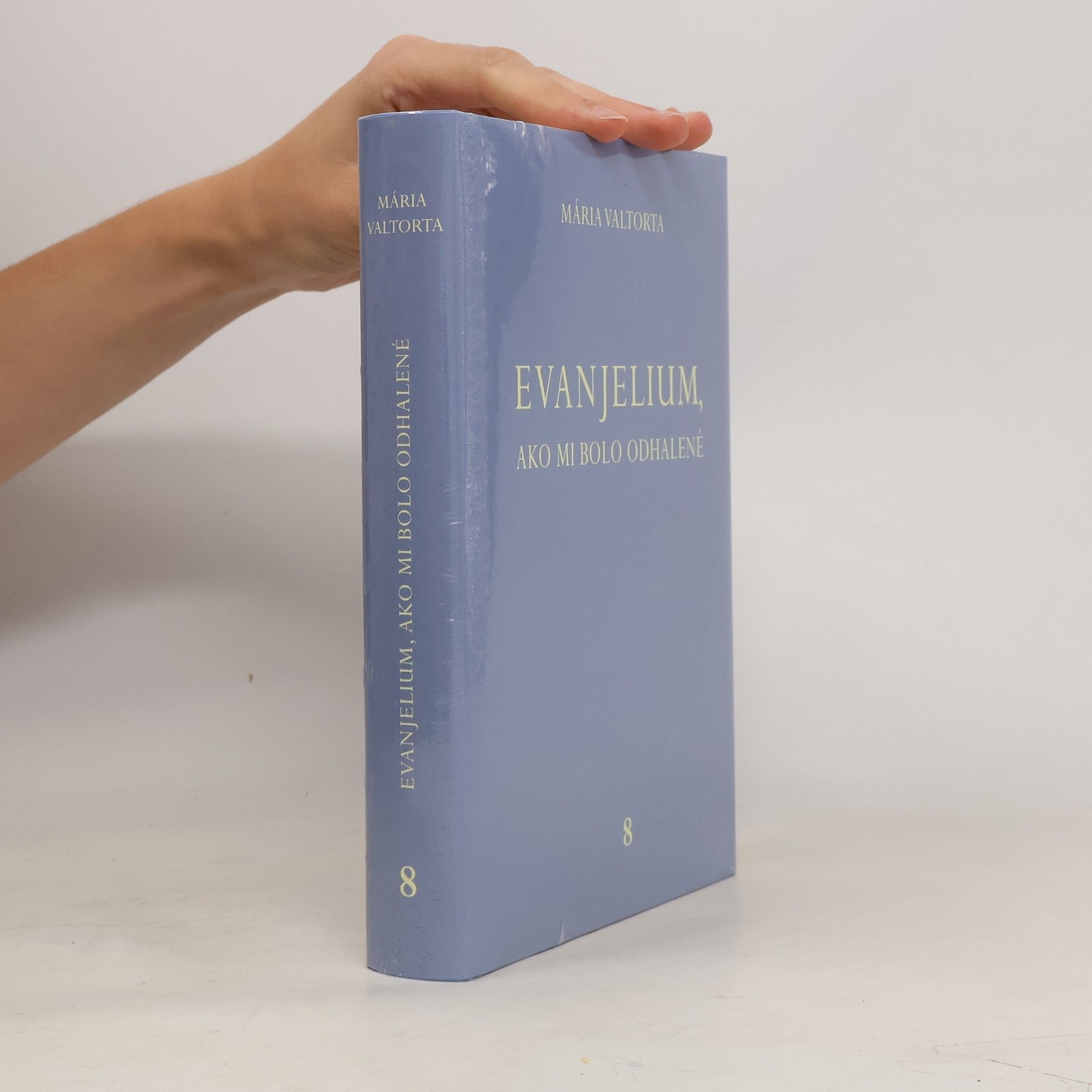 Maria Valtorta Evanjelium, ako mi bolo odhalené 8
