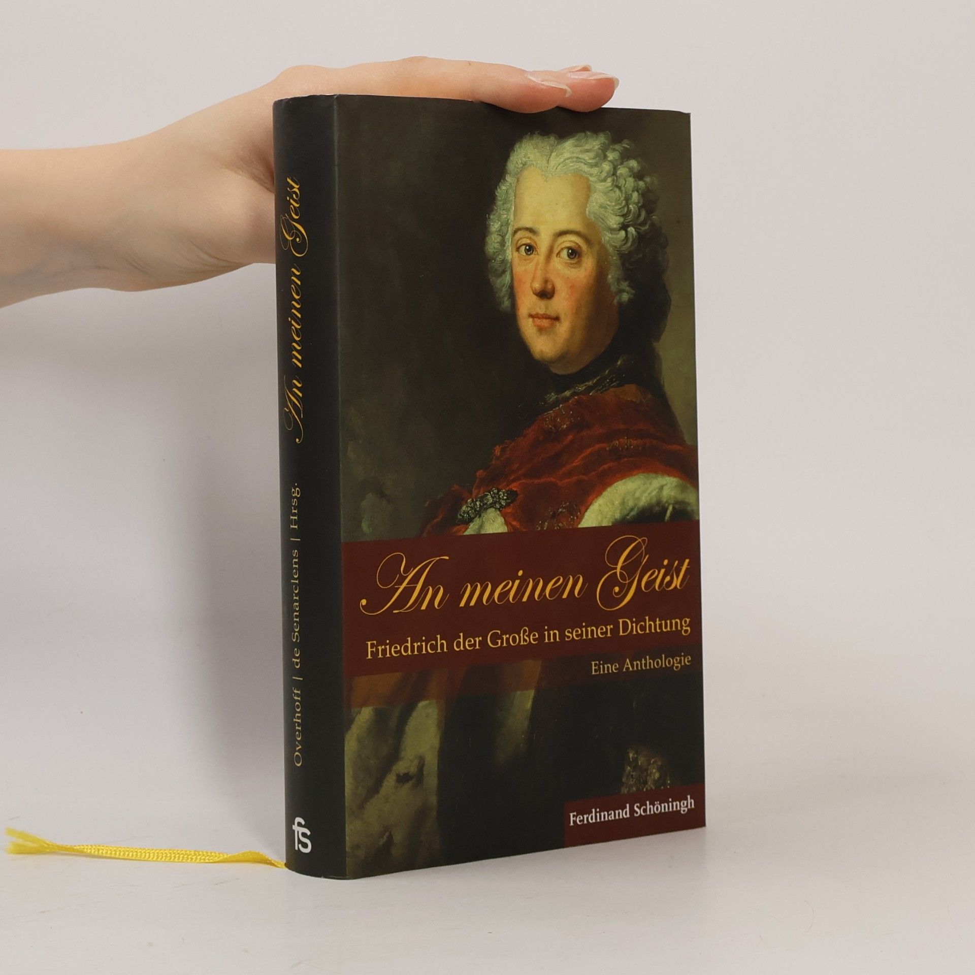 Vanessa de Senarciens An meinen Geist. Friedrich der Große in seiner Dichtung