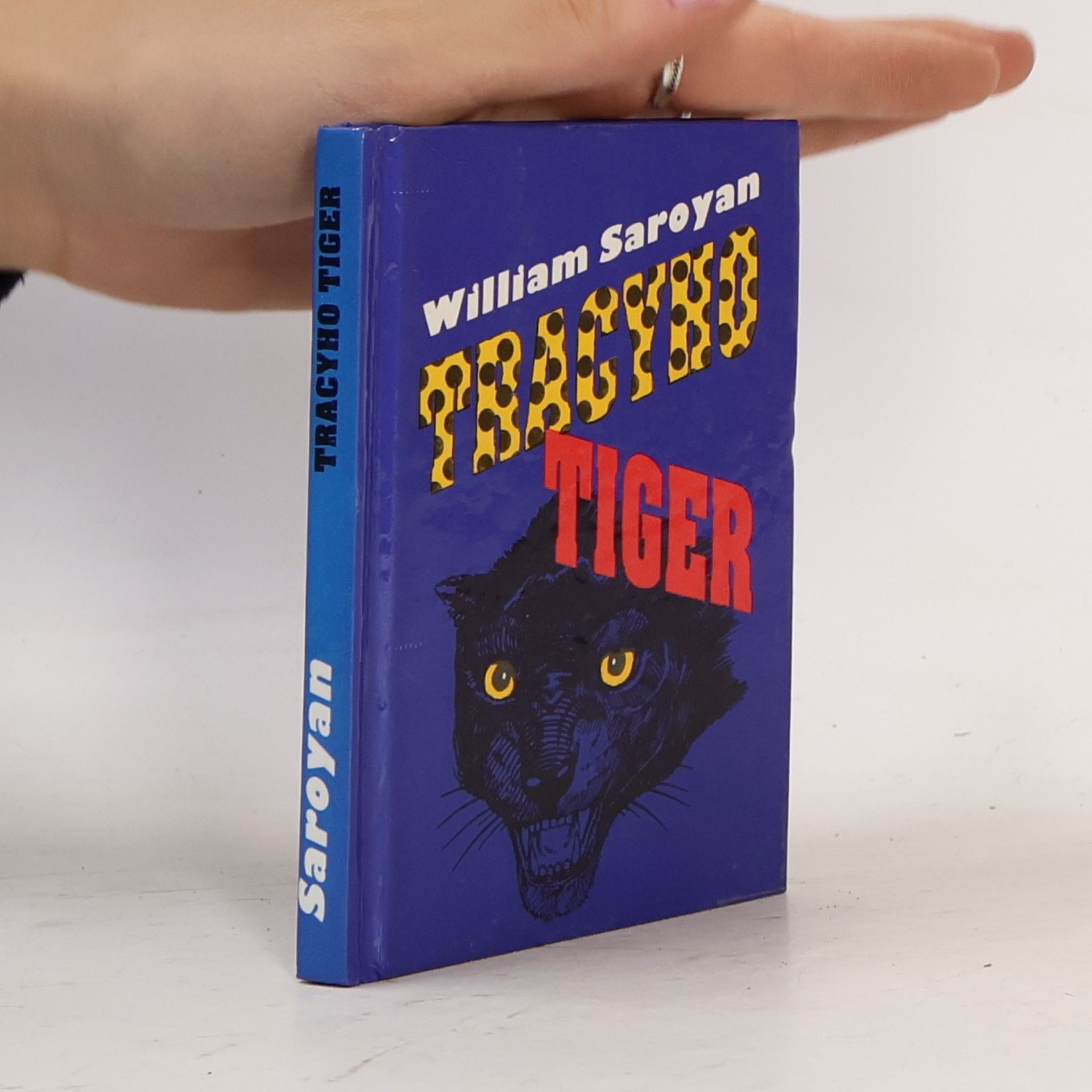 William Saroyan Tracyho Tiger