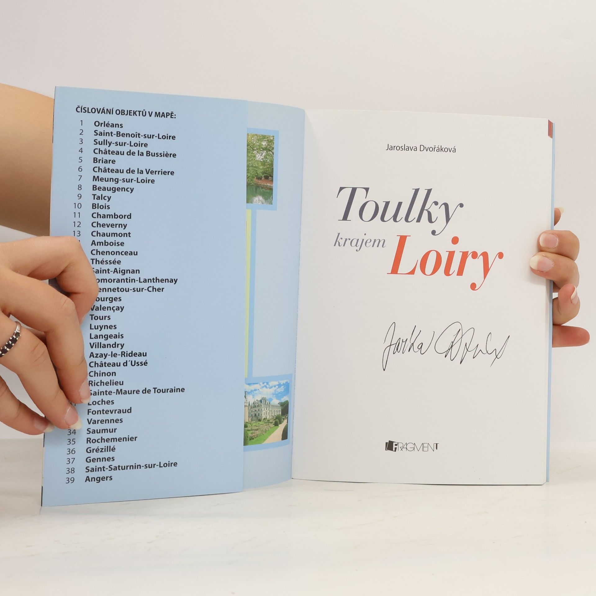 Jaroslava Dvořáková Toulky krajem Loiry