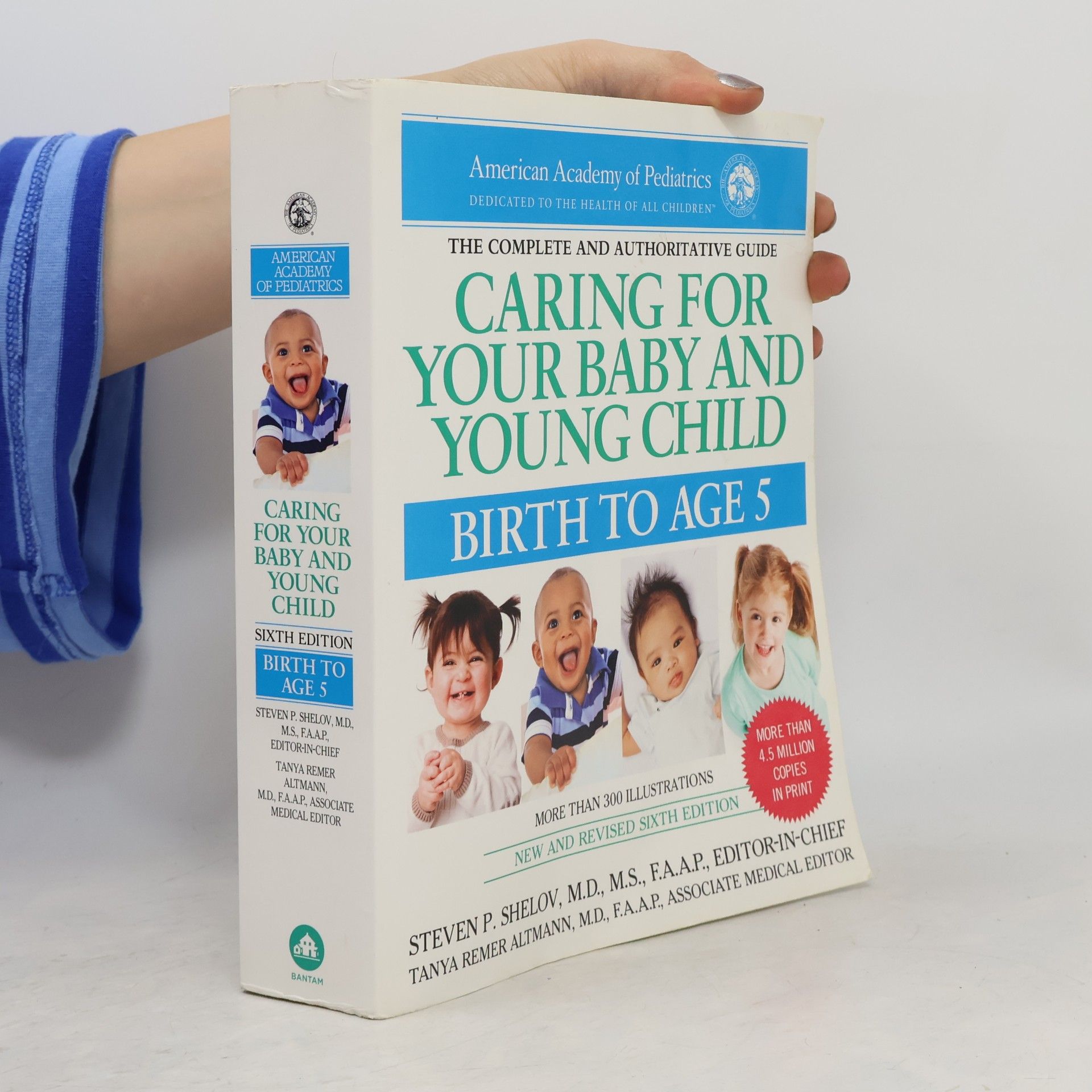 American Academy Of Pediatrics Caring for Your Baby and Young Child. Birth to Age 5