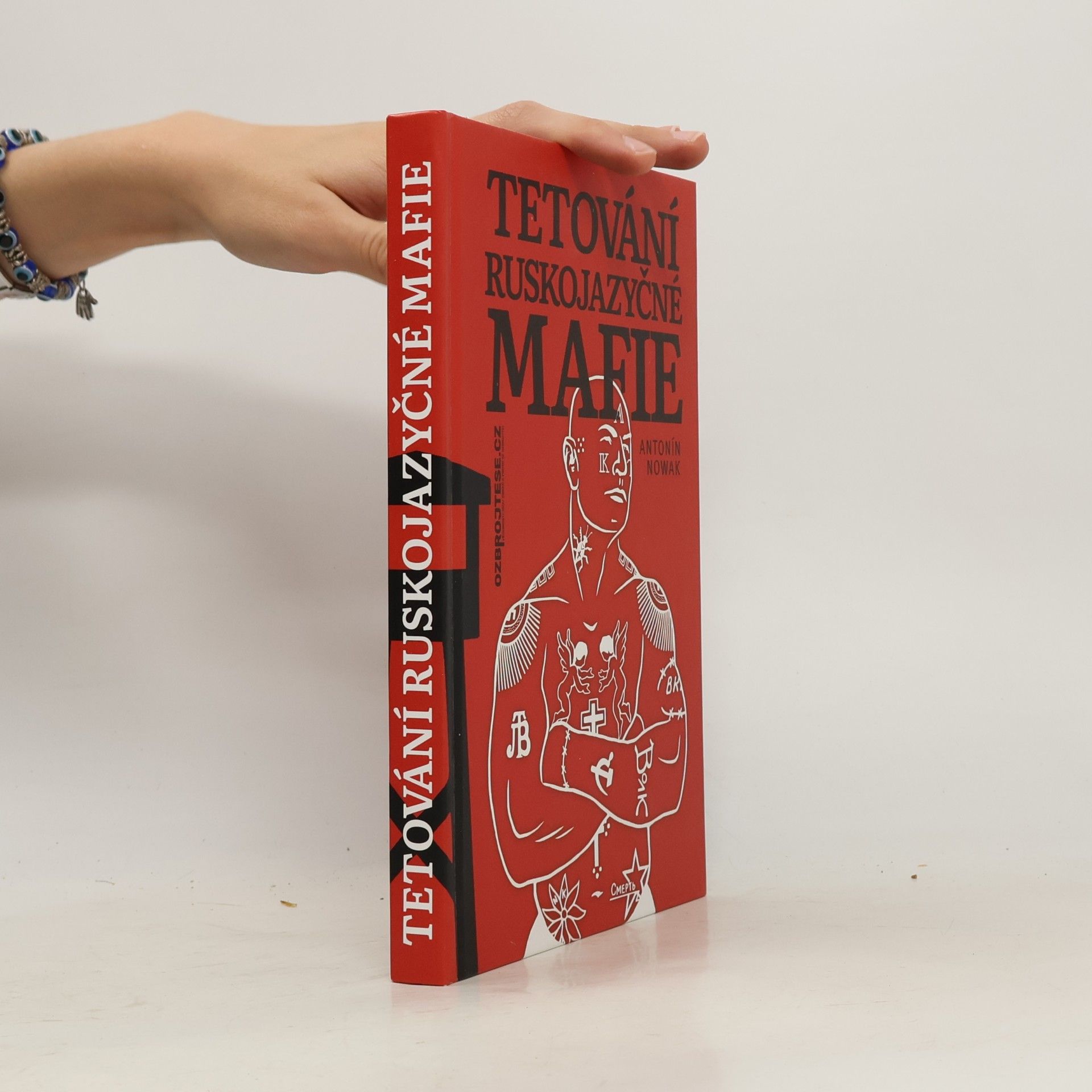 Antonín Nowak Tetování ruskojazyčné mafie