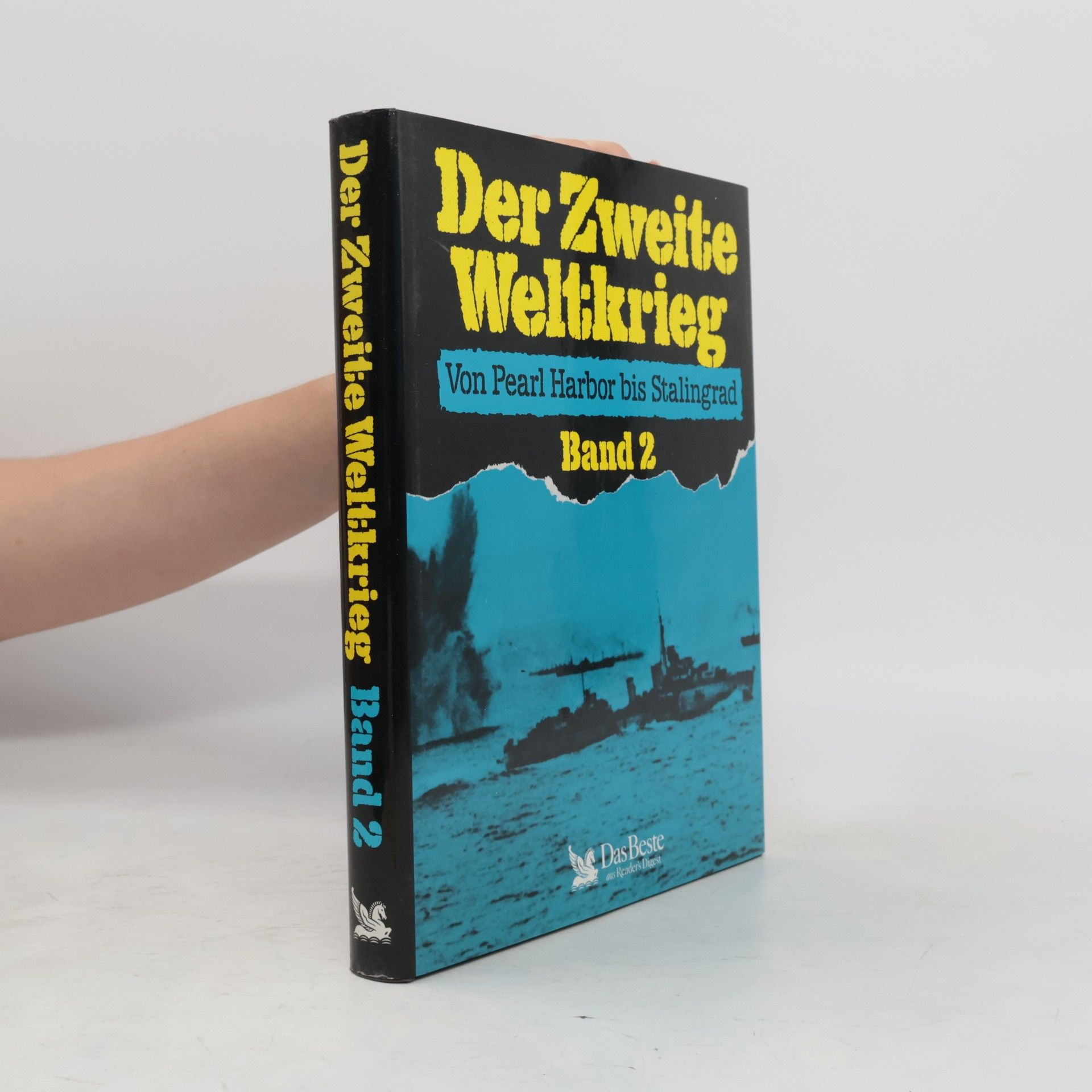 Autorenkollektiv Der Zweite Weltkrieg. Von Pearl Harbor bis Stalingrad 2