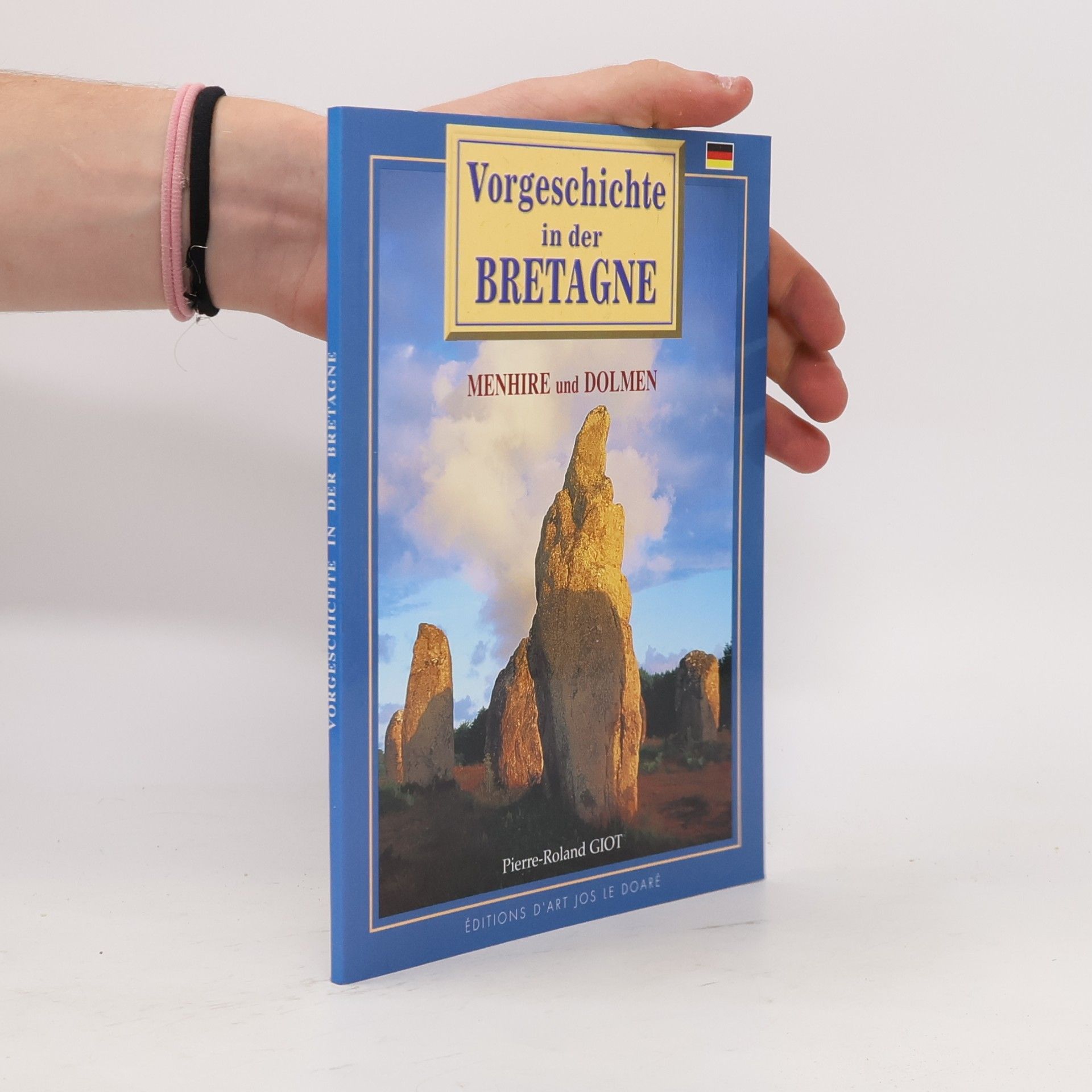 Pierre Roland Giot Vorgeschichte in der Bretagne. Menhire und Dolmen