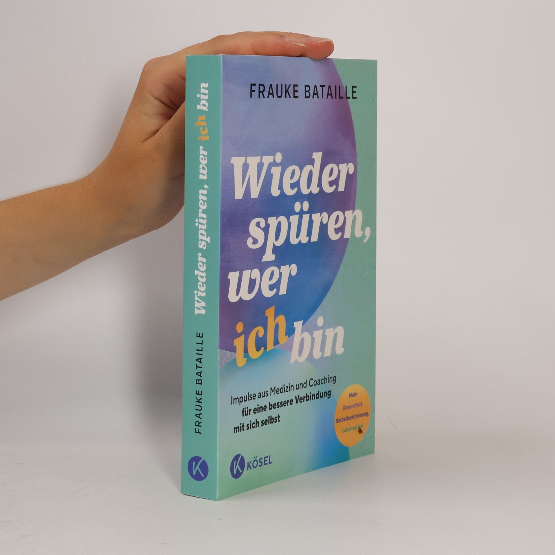 Frauke Bataille Wieder spüren, wer ich bin